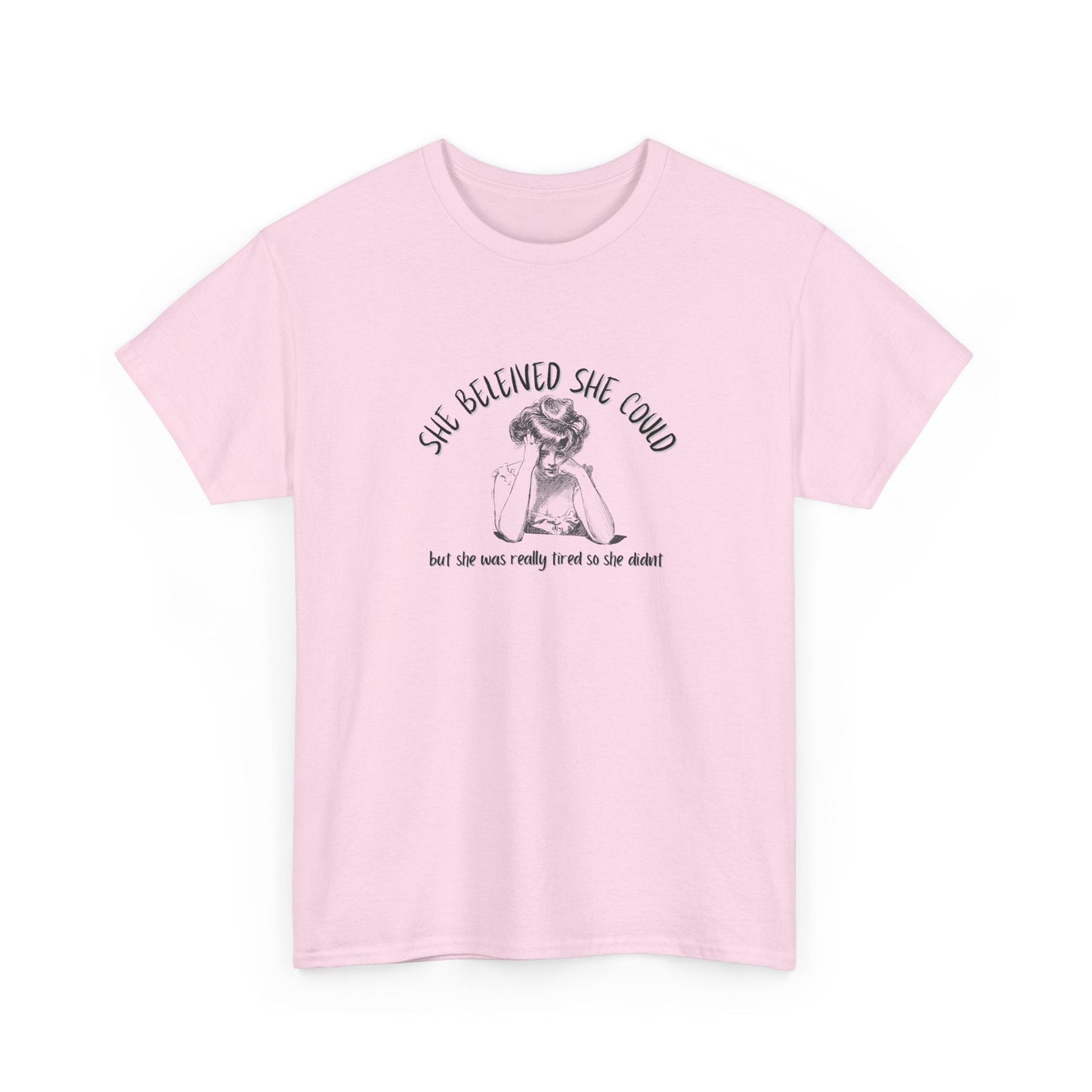She Believed She Could Shirt