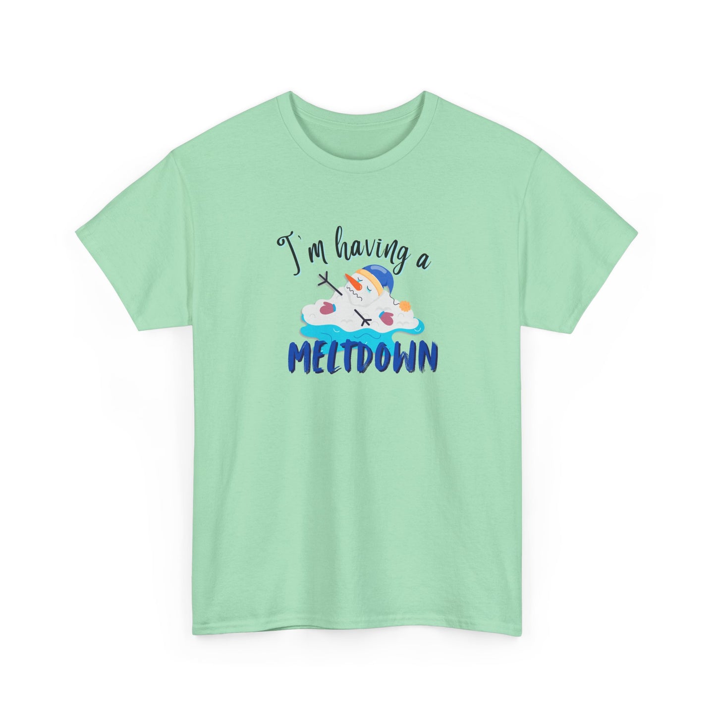 Having a Meltdown Shirt
