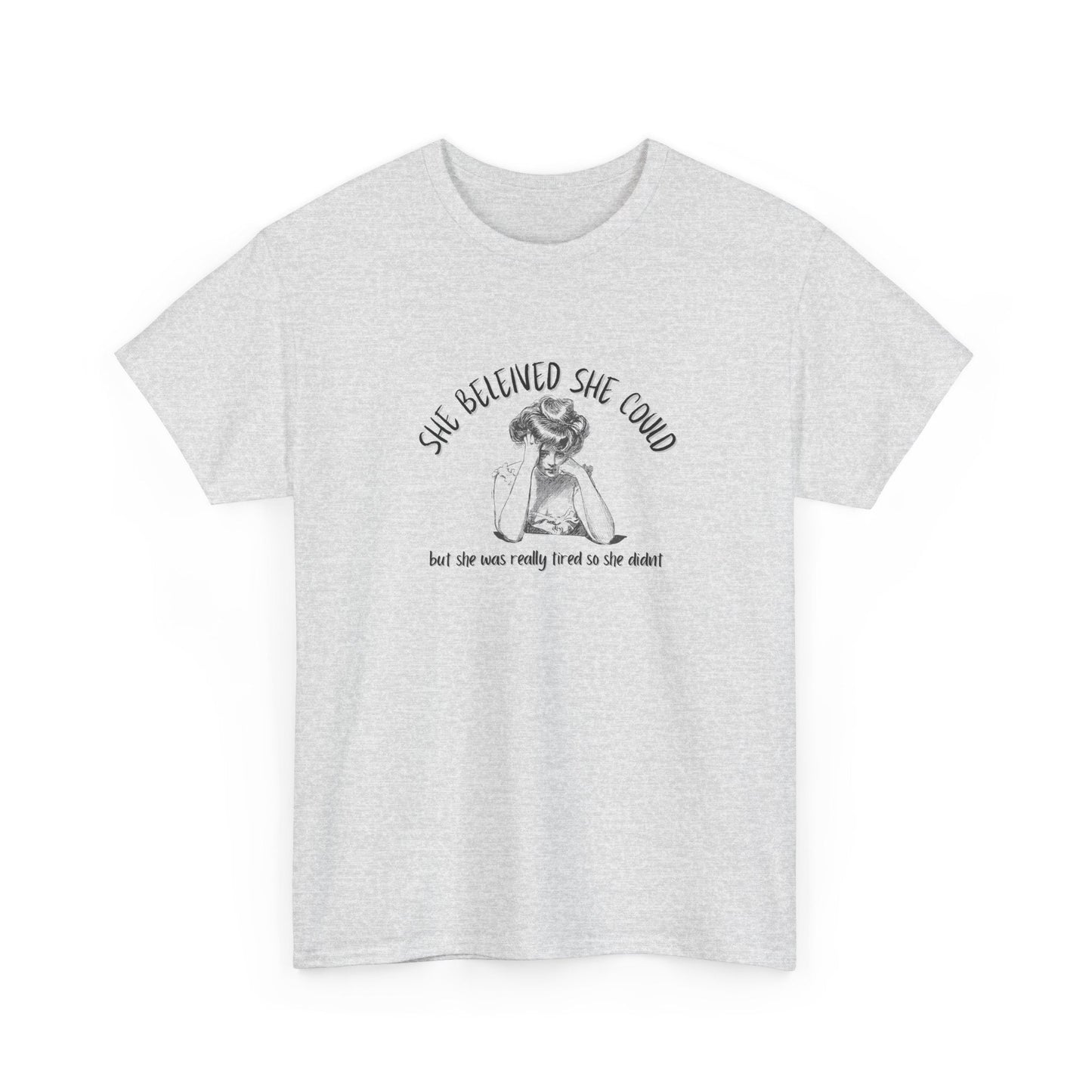 She Believed She Could Shirt