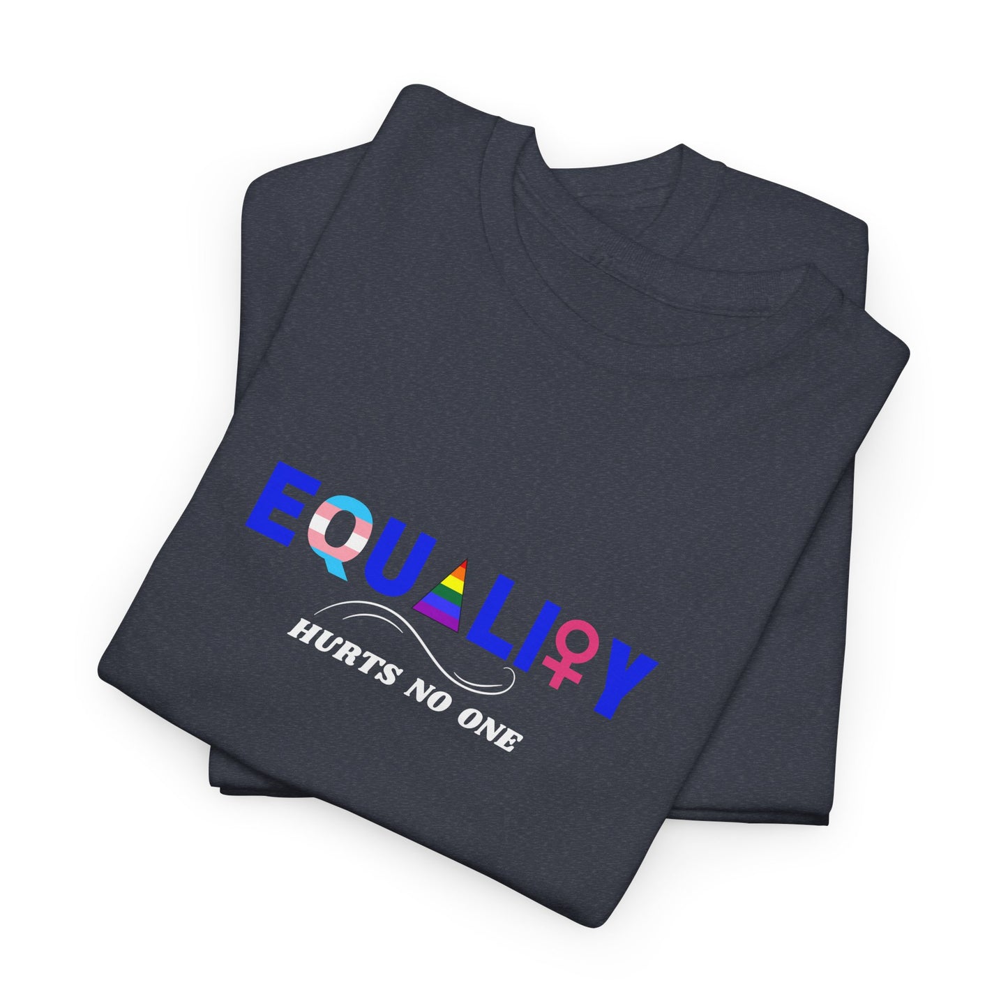 Equality Hurts No One Pride Shirt