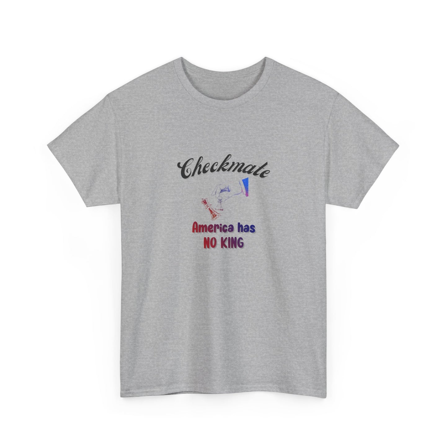 Checkmate America has NO KING; Political Shirt