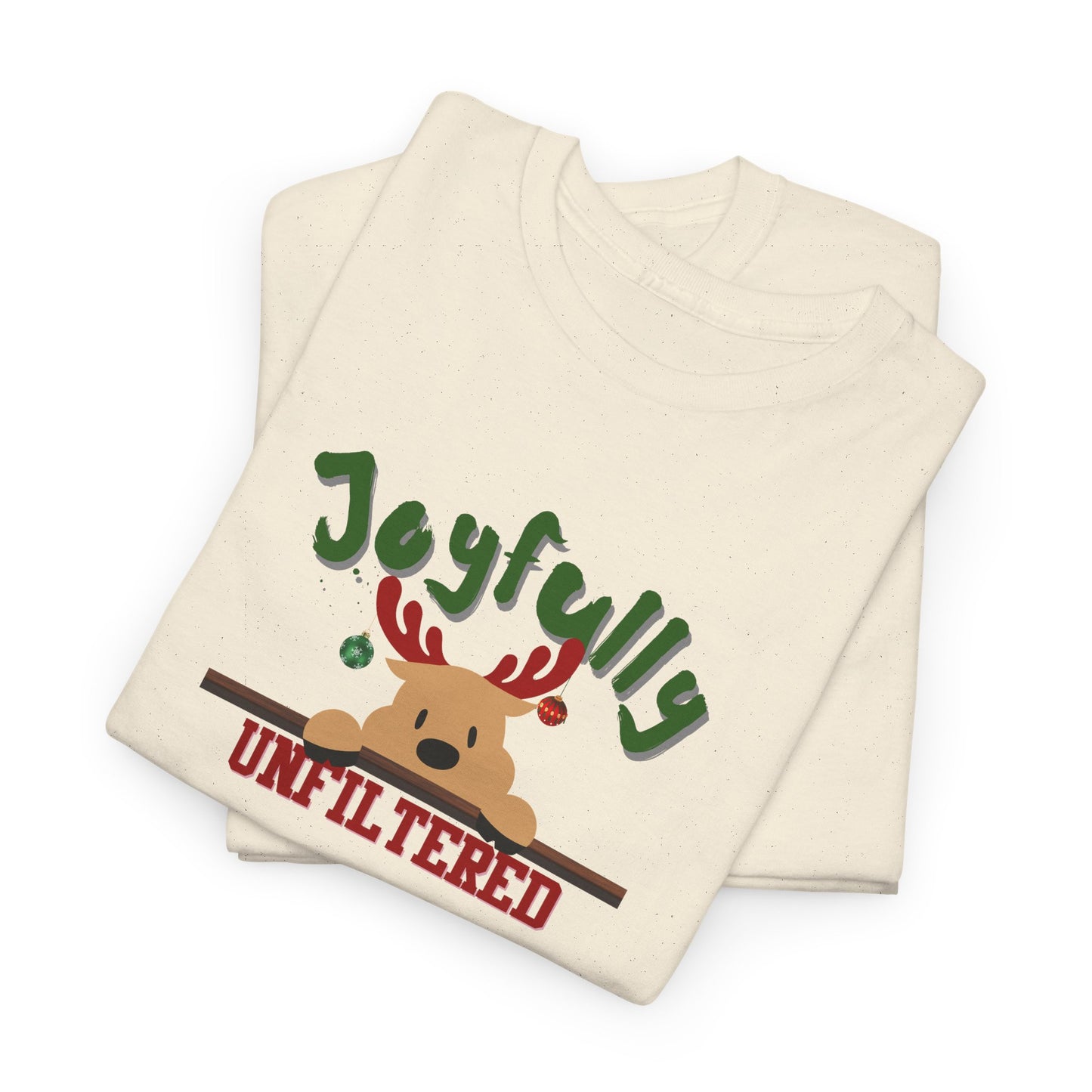 Joyfully Unfiltered Shirt