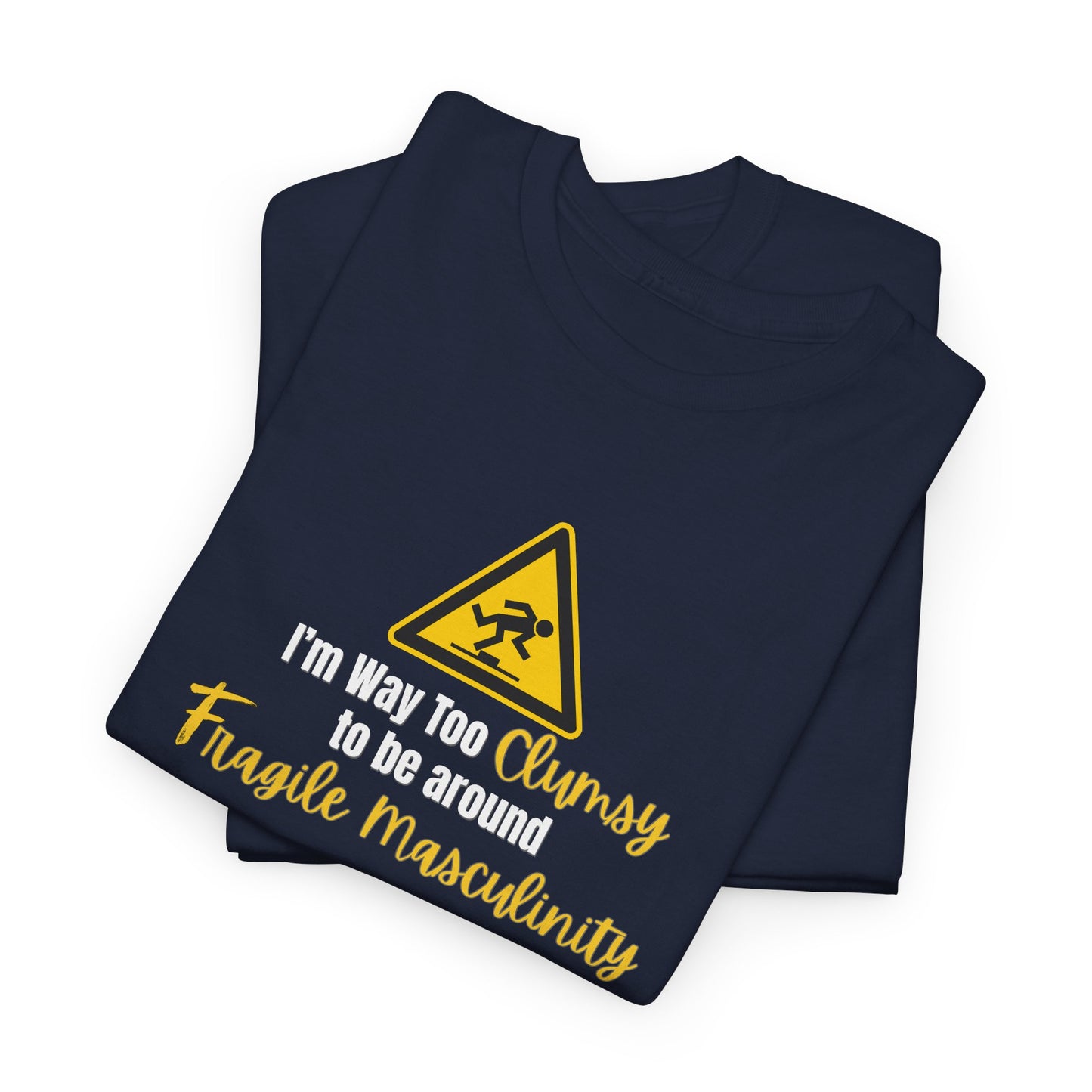Way too Clumsy Shirt