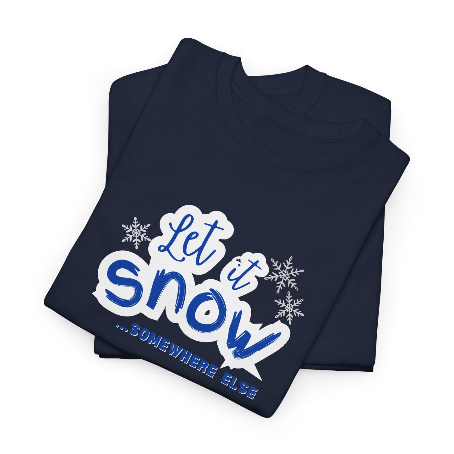 Let it Snow Shirt