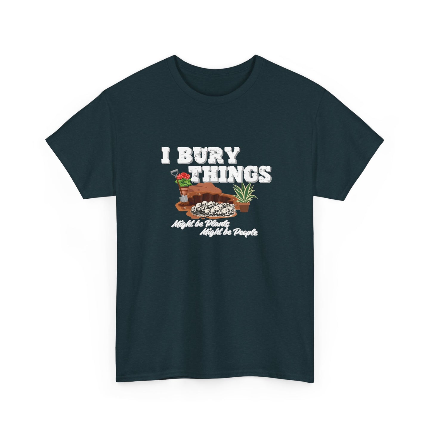 I Bury Things Shirt