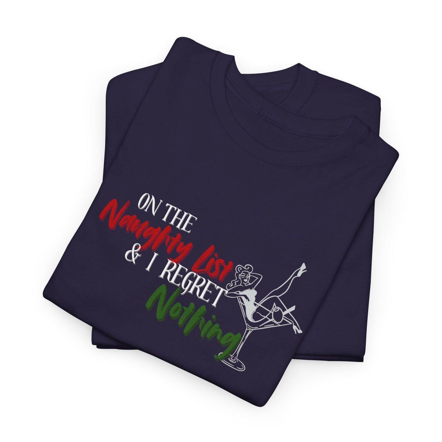 Naughty List, No Regrets Shirt