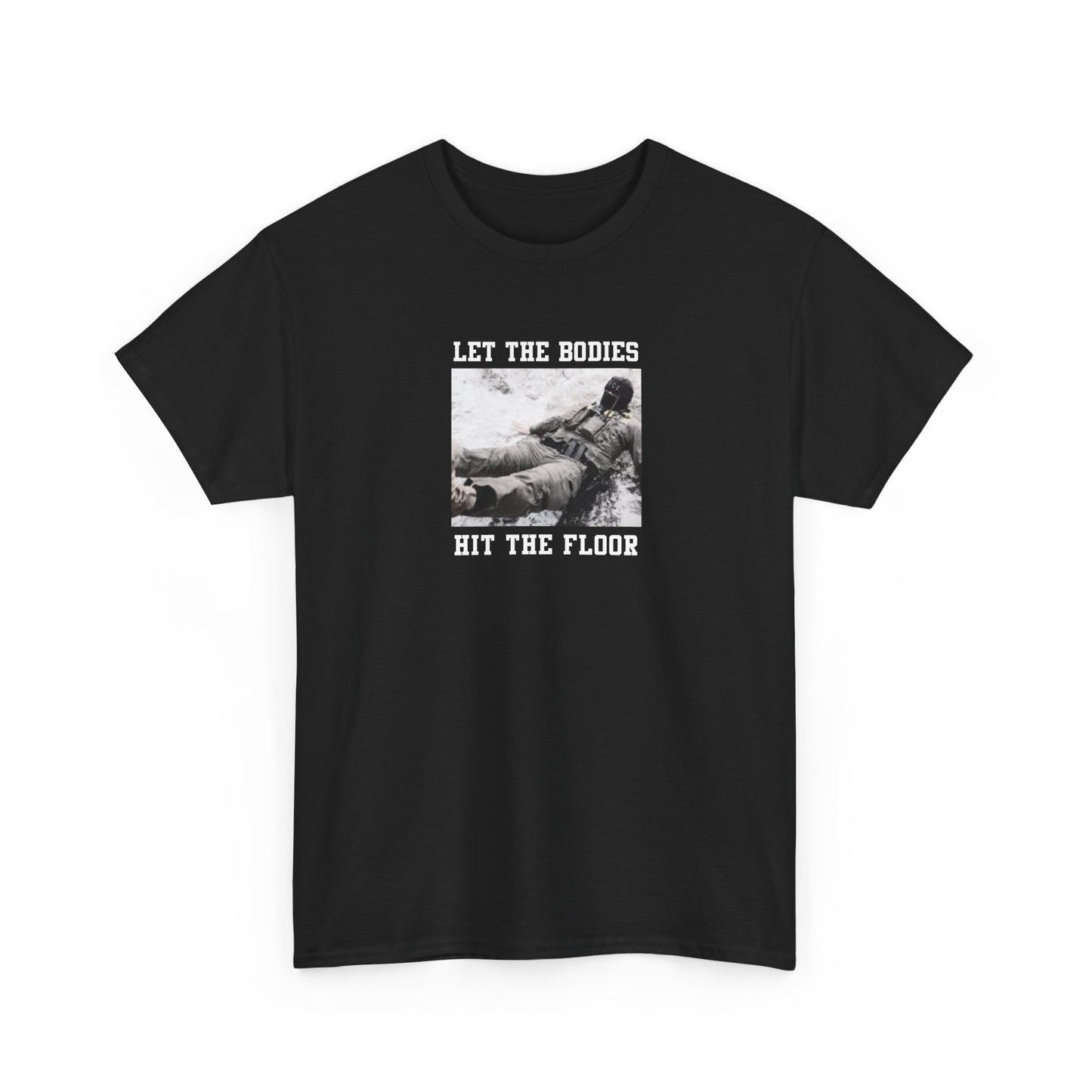 Bodies Hit the Floor Shirt