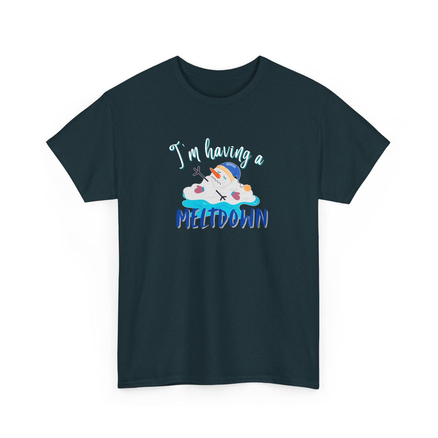 Having a Meltdown Shirt