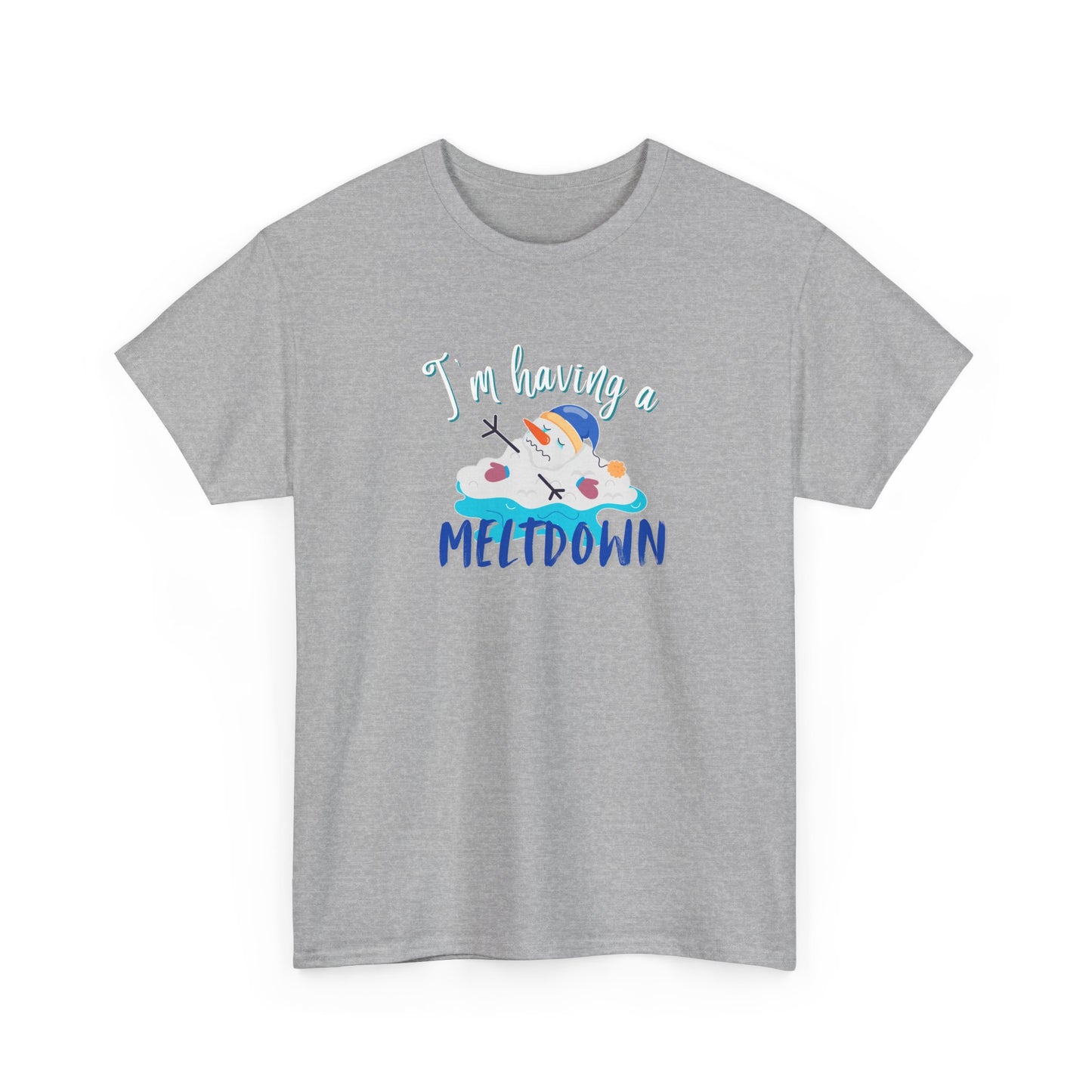 Having a Meltdown Shirt