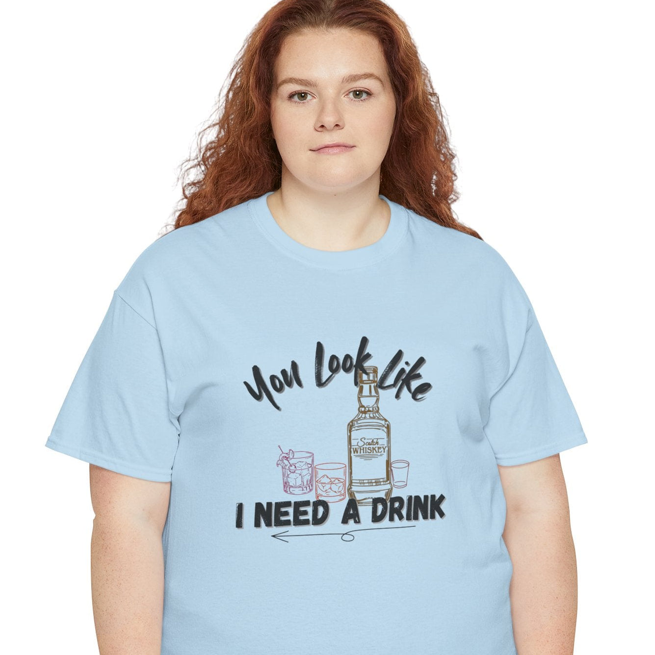 You Look Like I need a Drink Shirt