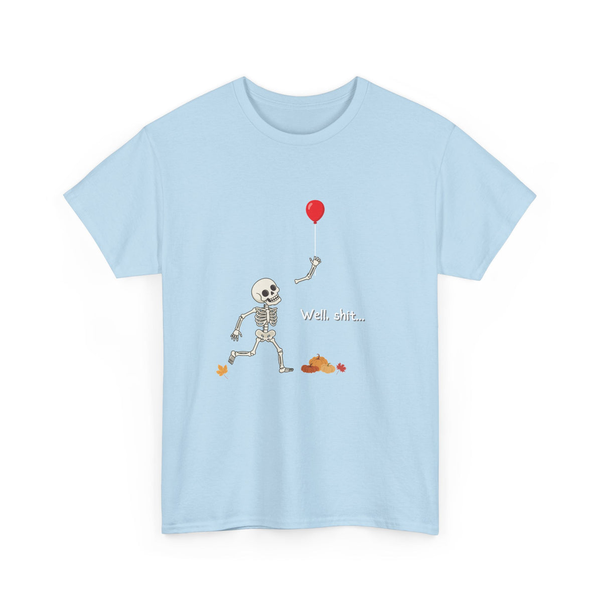 Well, Shit Skeleton Shirt