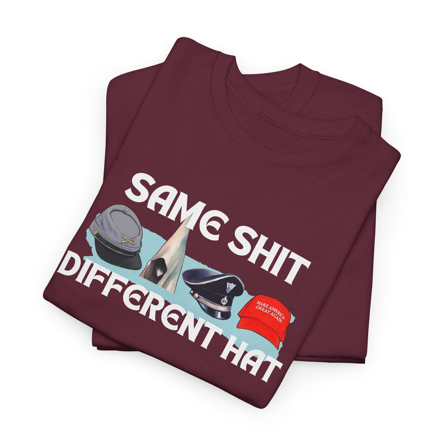 Same Stuff, Different Hat Shirt