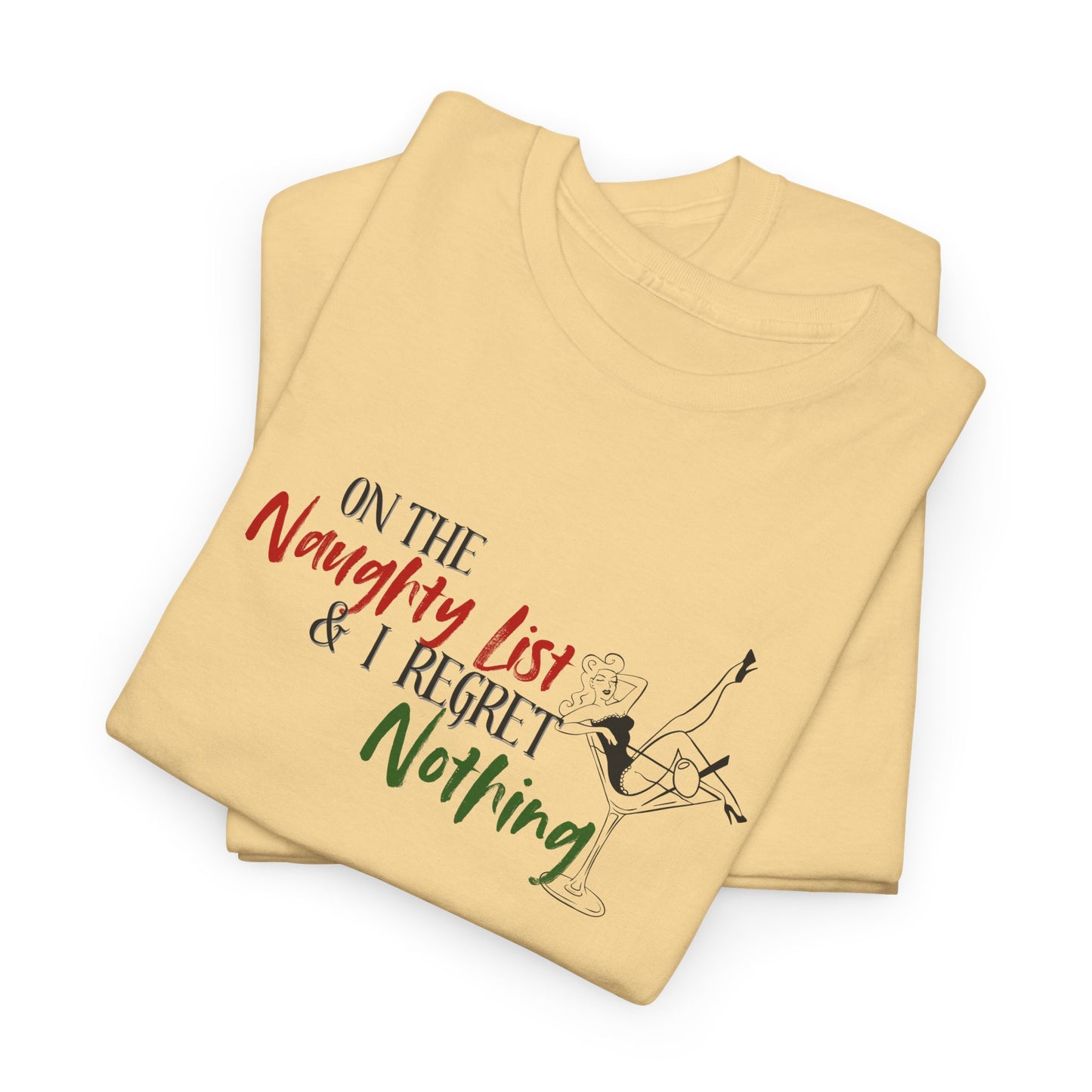 Naughty List, No Regrets Shirt