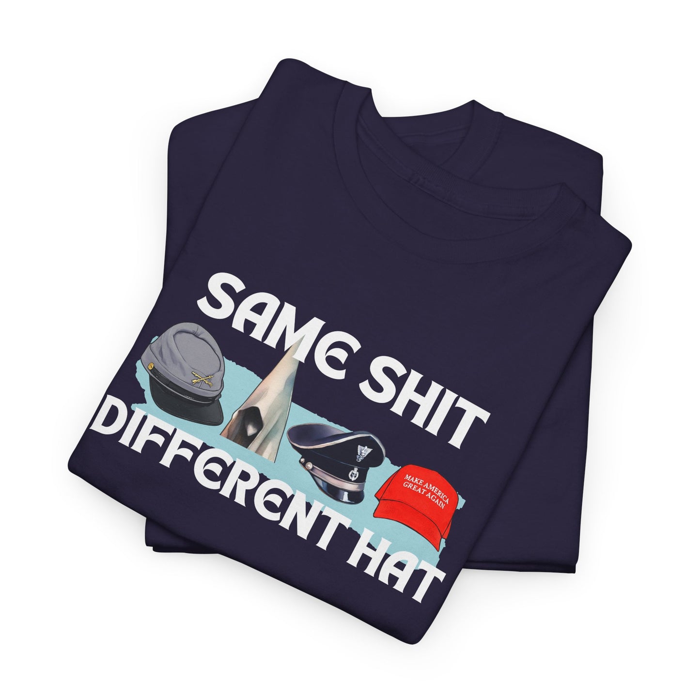 Same Stuff, Different Hat Shirt
