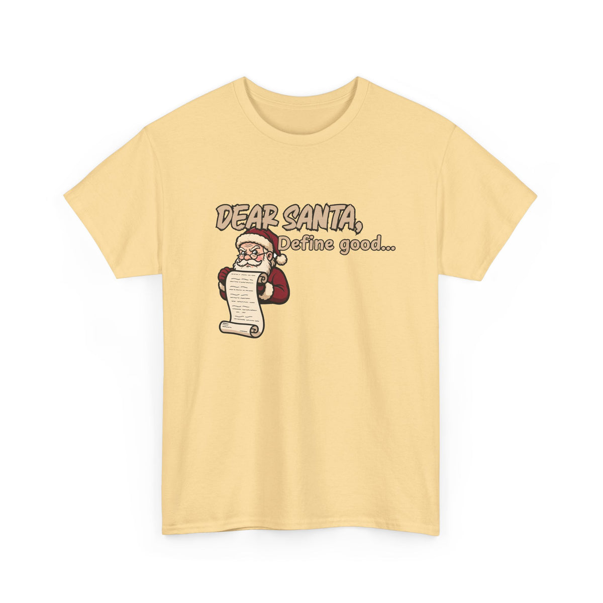 Dear Santa, Define Good Shirt