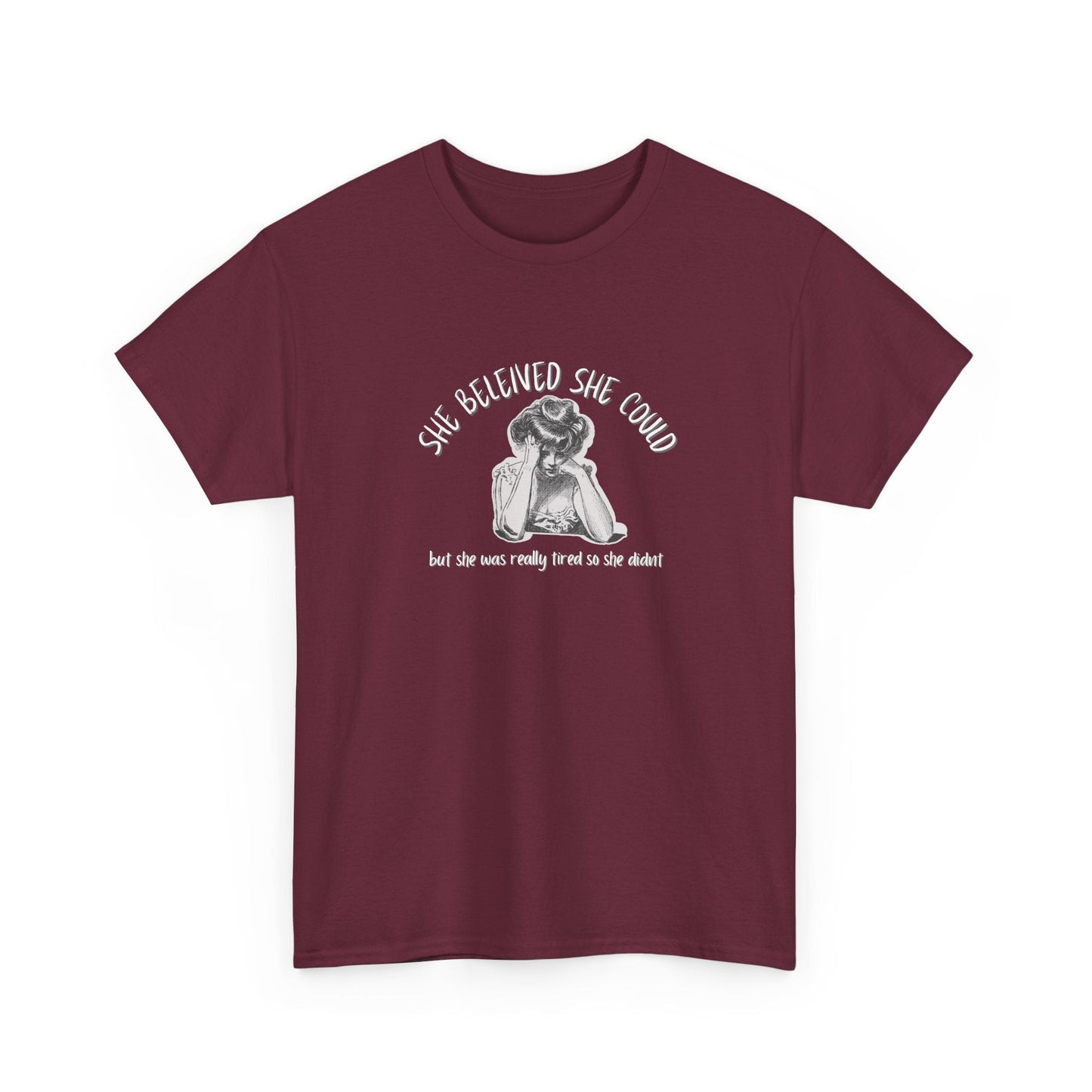 She Believed She Could Shirt
