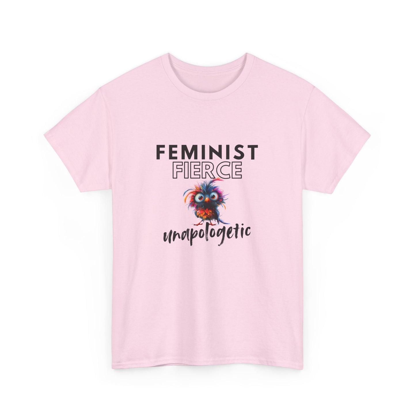 Feminist, Fierce, and Unapologetic Tee
