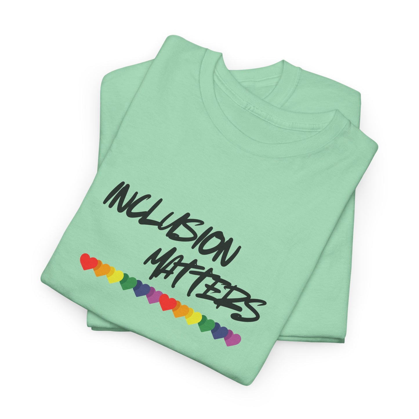 Inclusion Matters Pride Shirt
