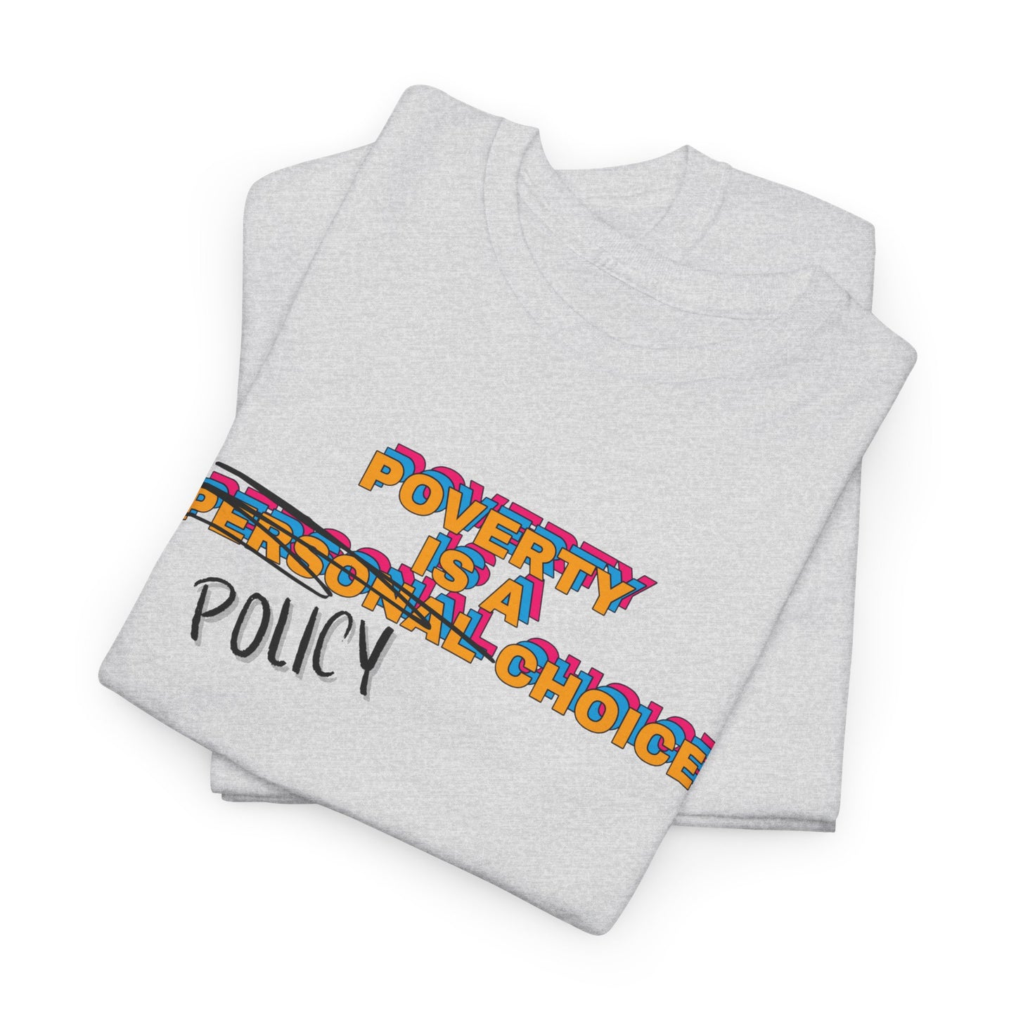 Poverty is a Policy Choice