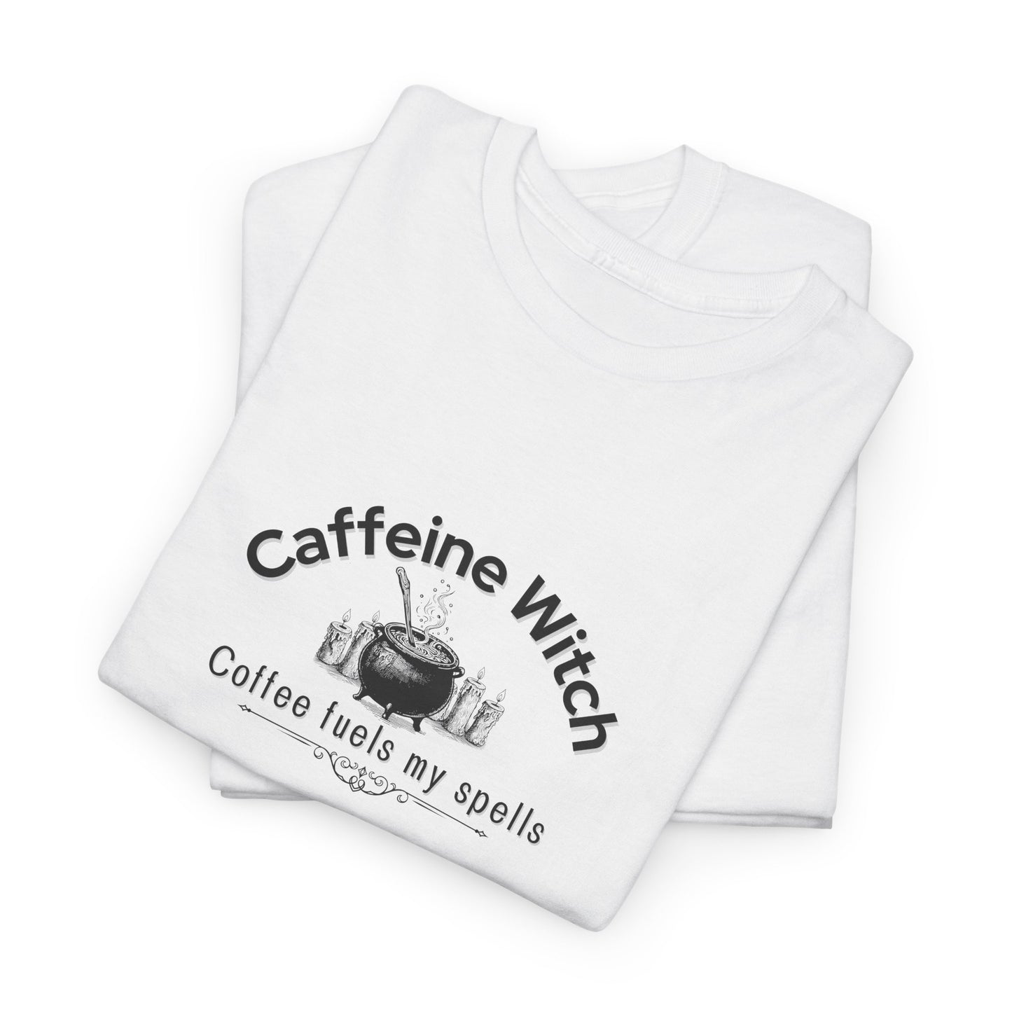 Caffeine Witch, Coffee Fuels My Spells Halloween T-Shirt