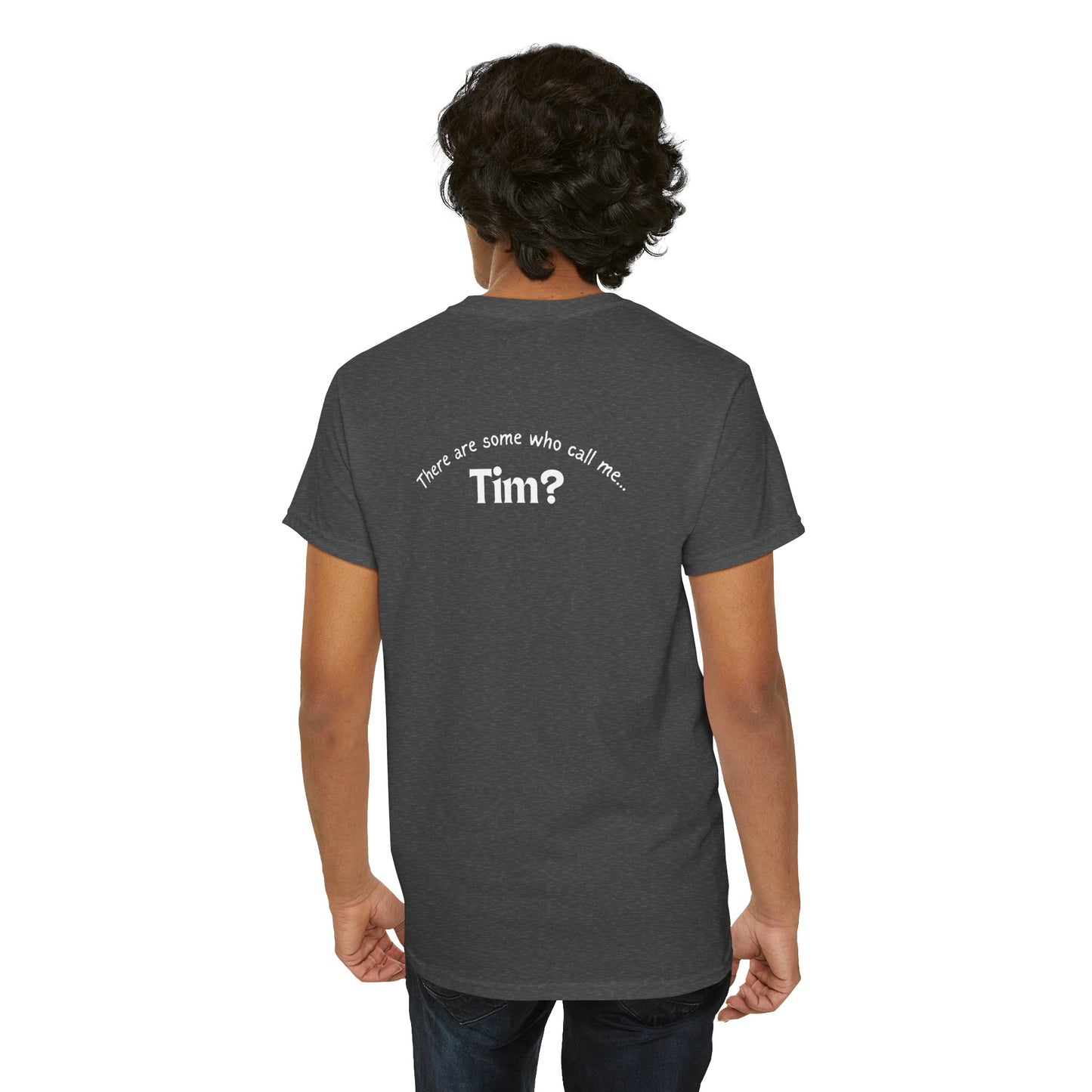Call me Tim, Which Craft T Shirt