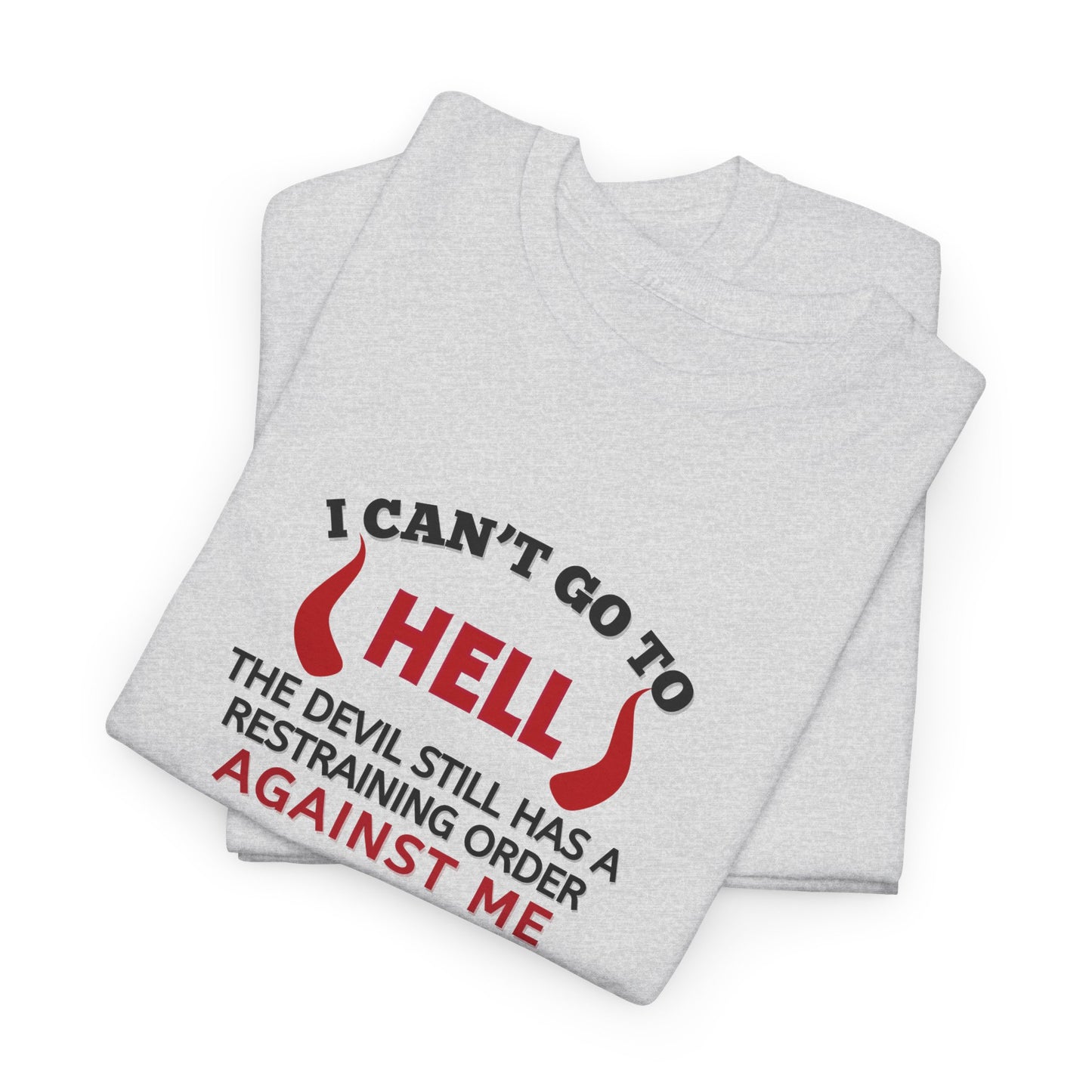 Devil has a Restraining Order Shirt