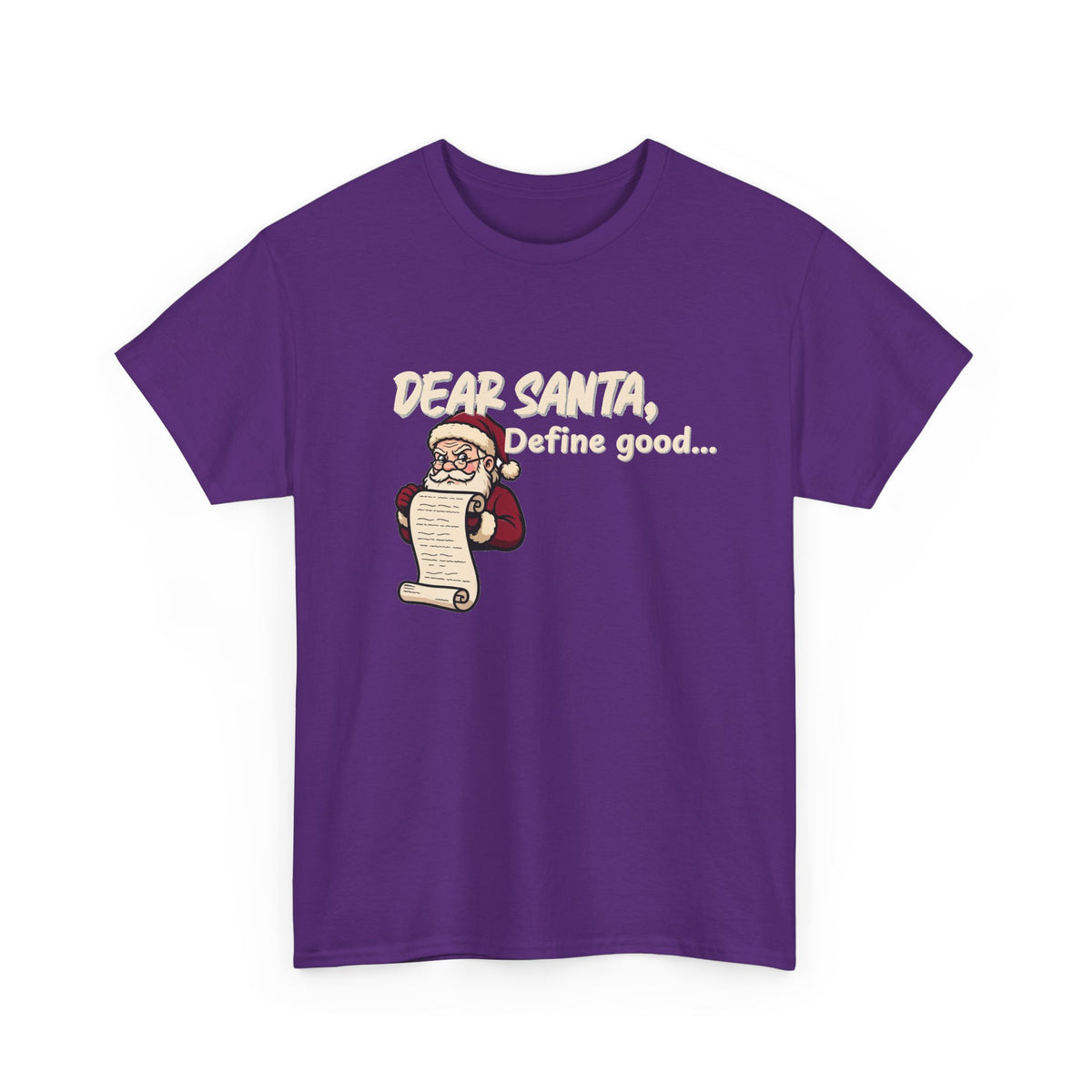 Dear Santa, Define Good Shirt
