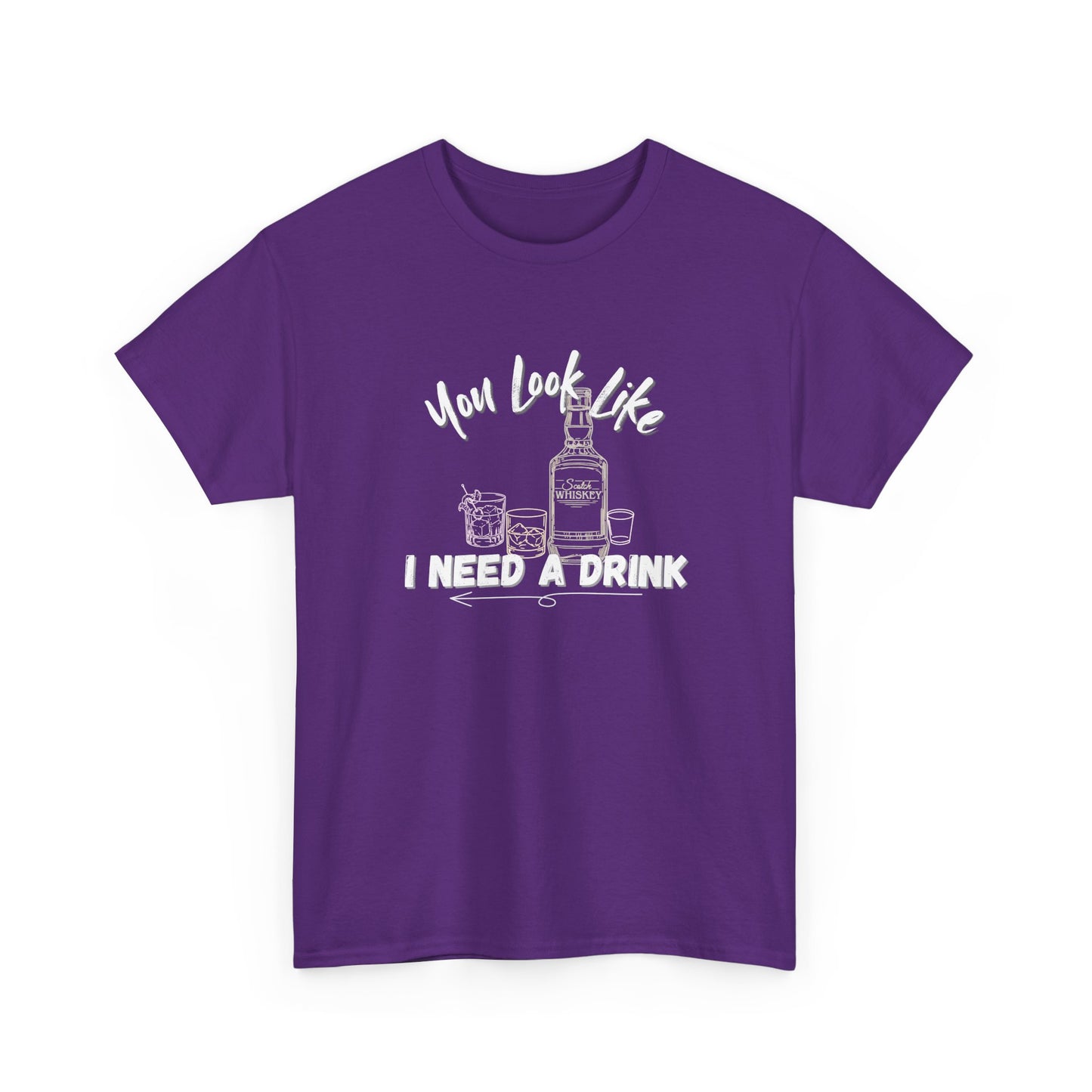 You Look Like I need a Drink Shirt