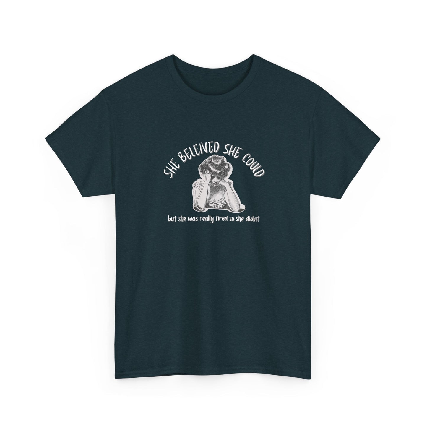 She Believed She Could Shirt