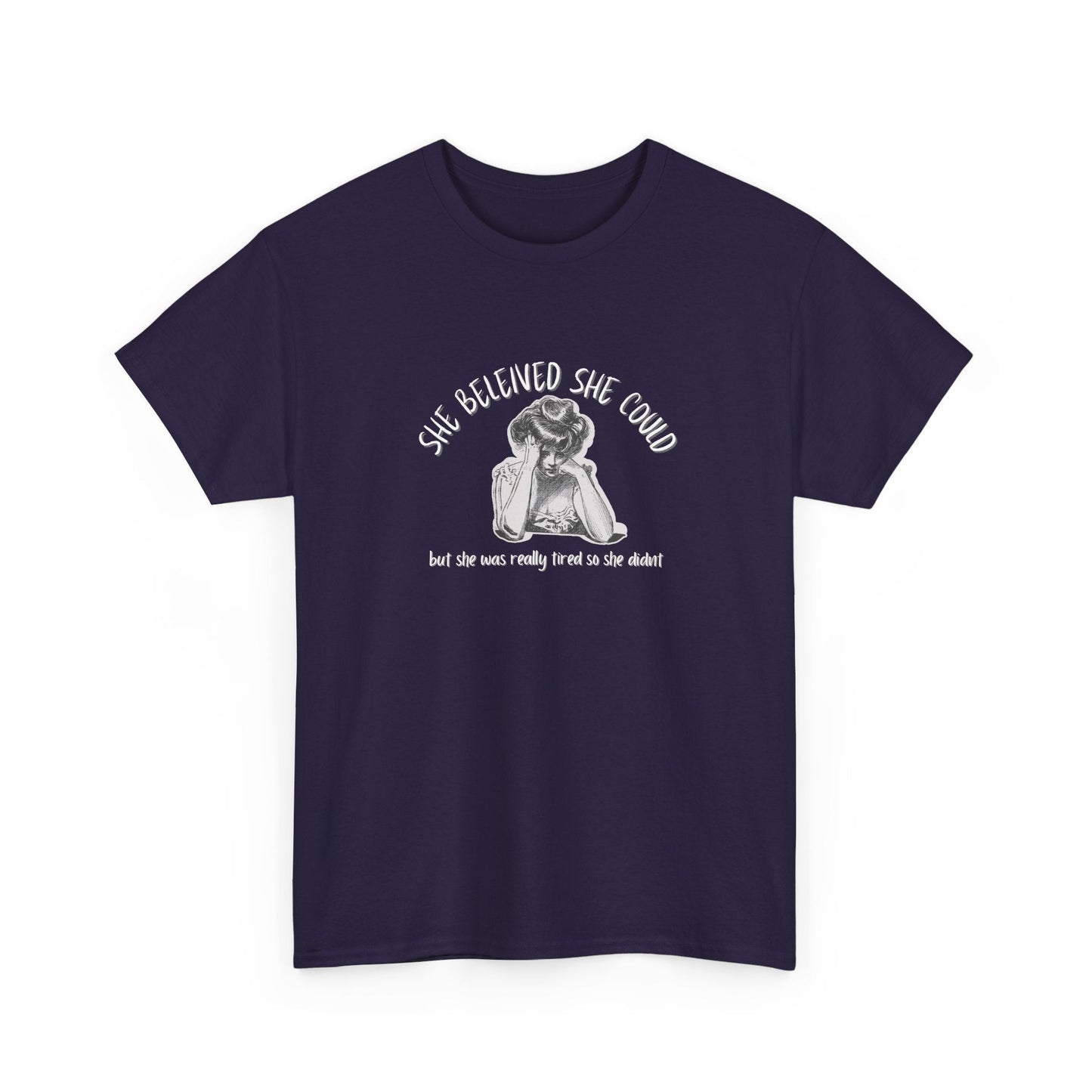 She Believed She Could Shirt