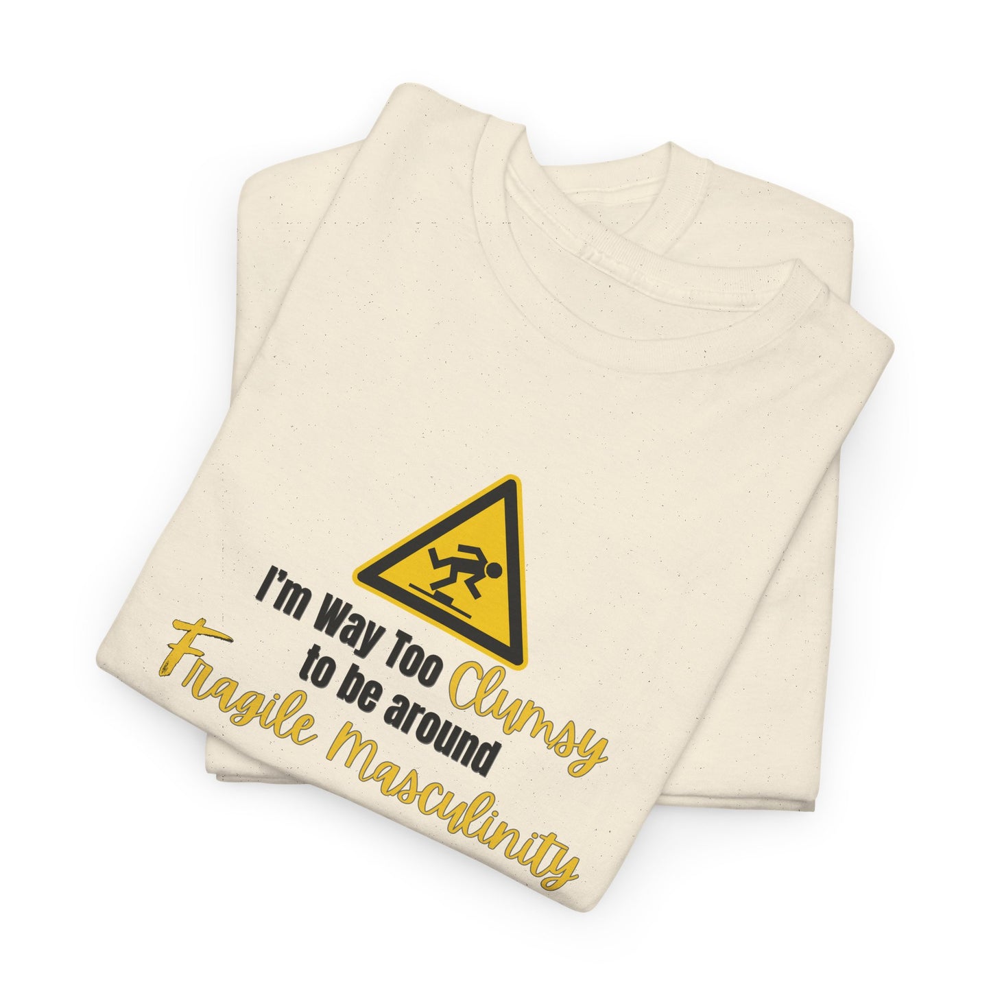 Way too Clumsy Shirt