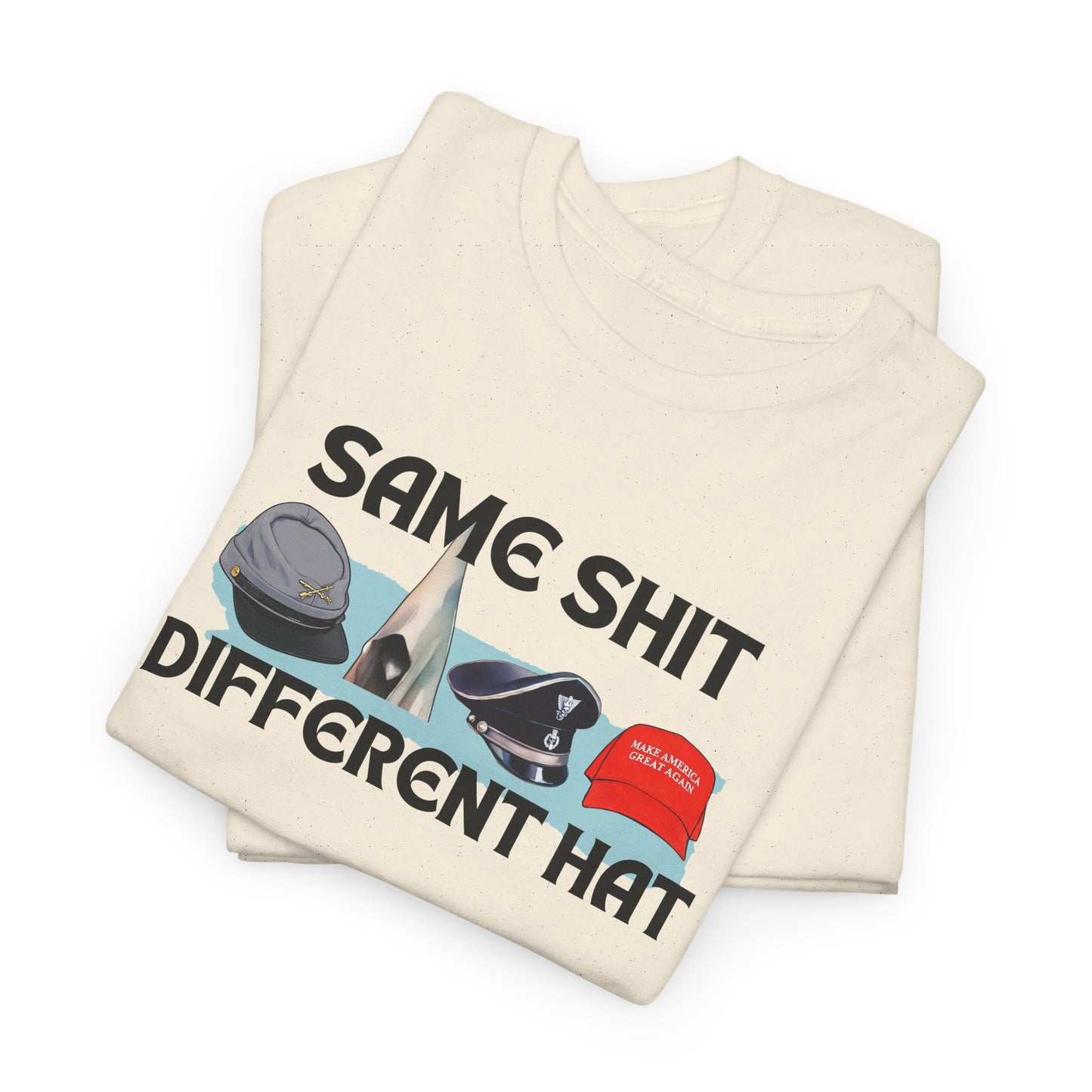 Same Stuff, Different Hat Shirt