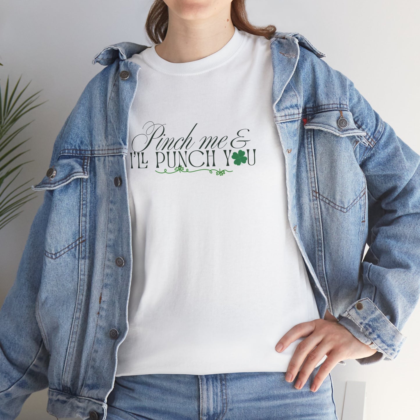 Pinch Me & I'll Punch You Shirt