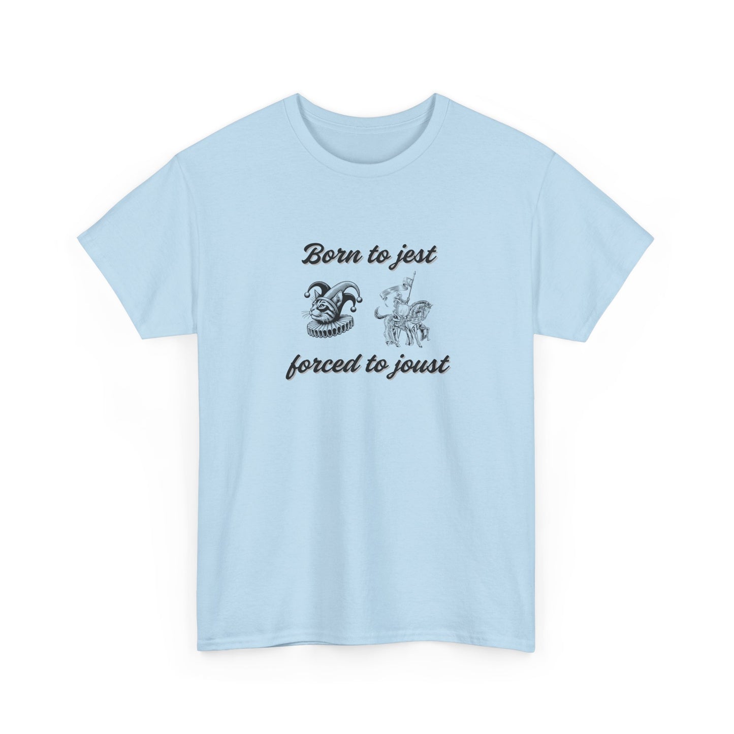 Born to Jest - Forced to Joust Shirt