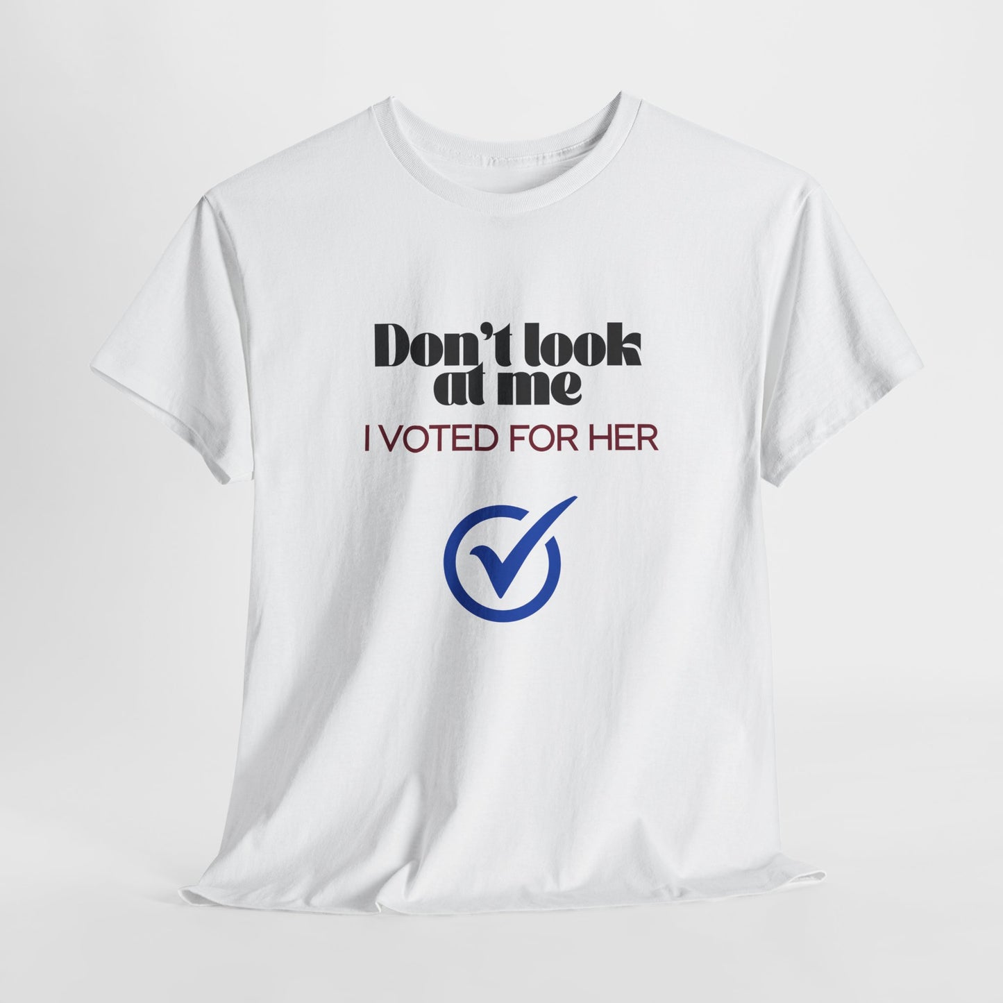 Don't Look at Me T-Shirt