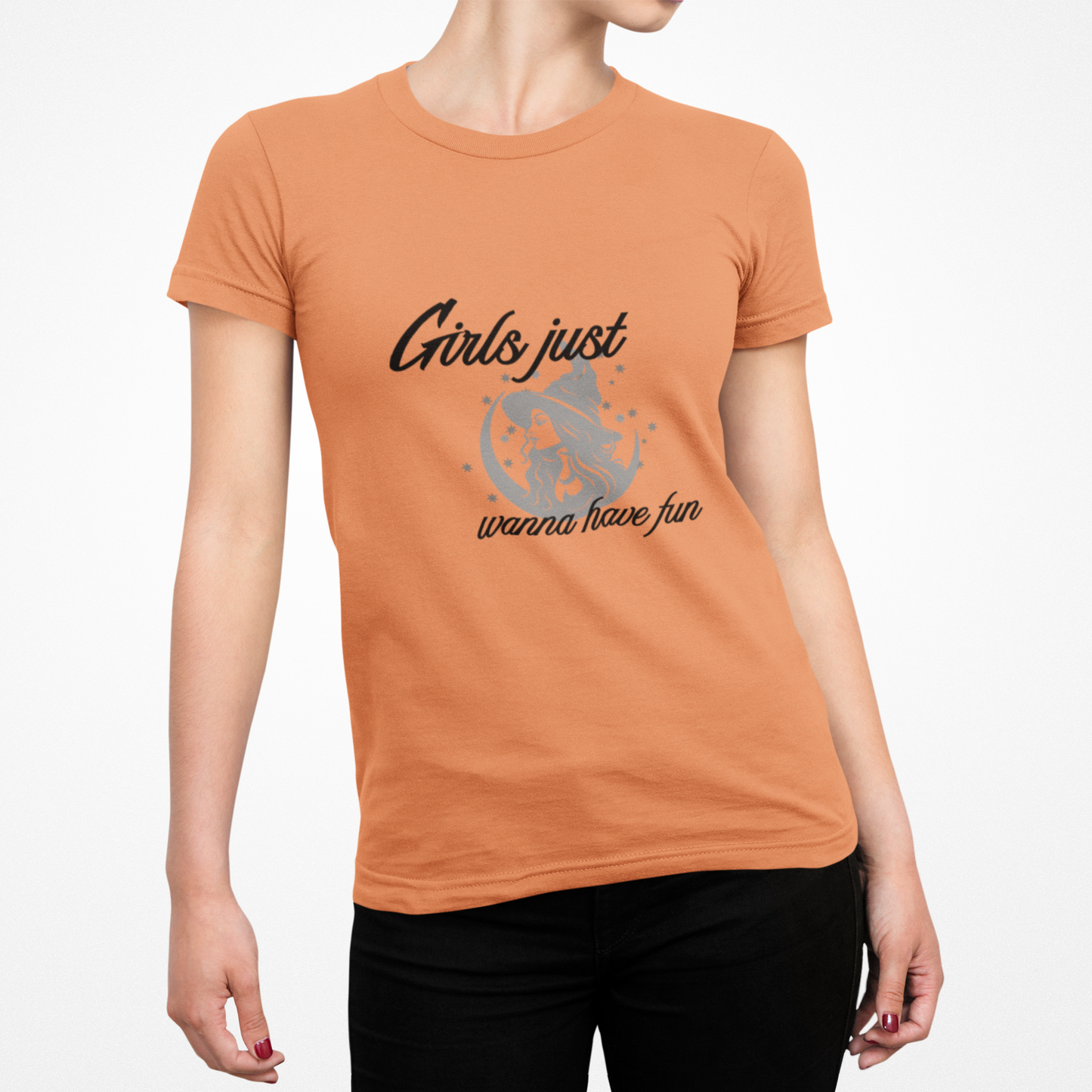 Girls Just Want to Have Fun T-Shirt