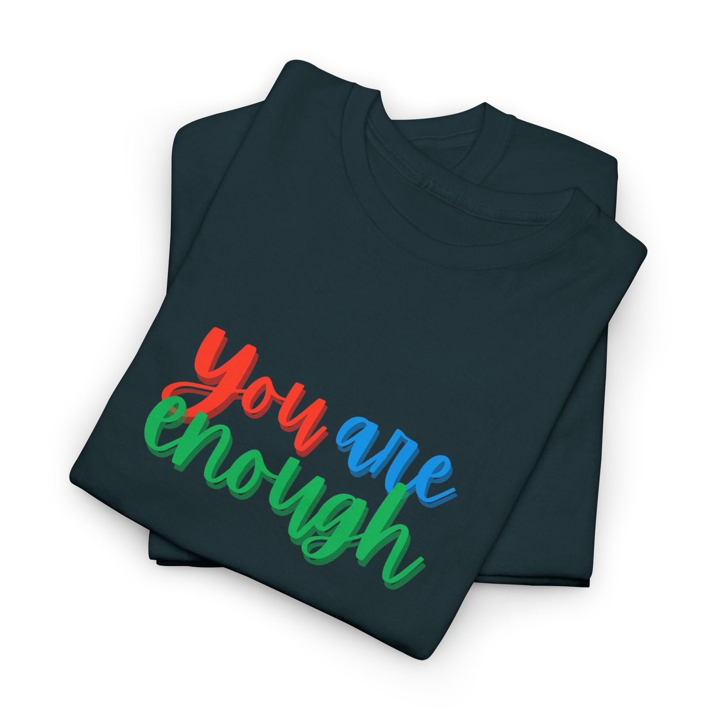 You Are Enough Pride Shirt