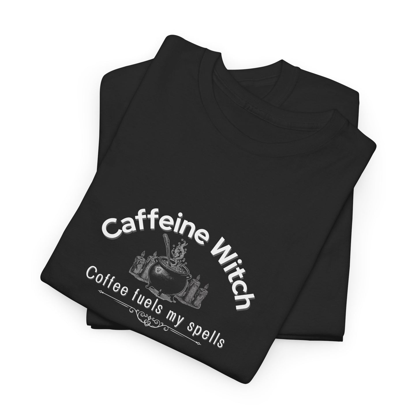 Caffeine Witch, Coffee Fuels My Spells Halloween T-Shirt