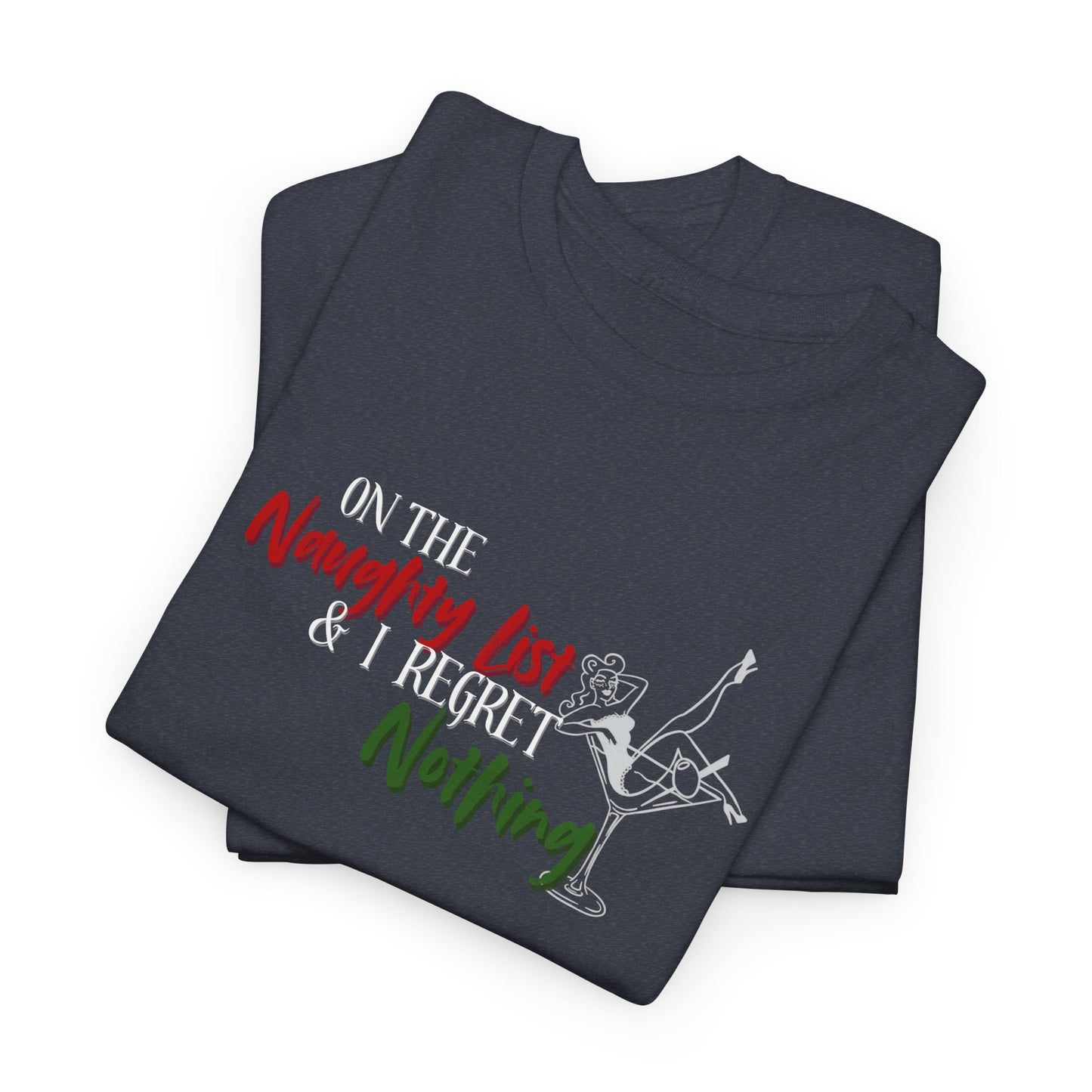 Naughty List, No Regrets Shirt