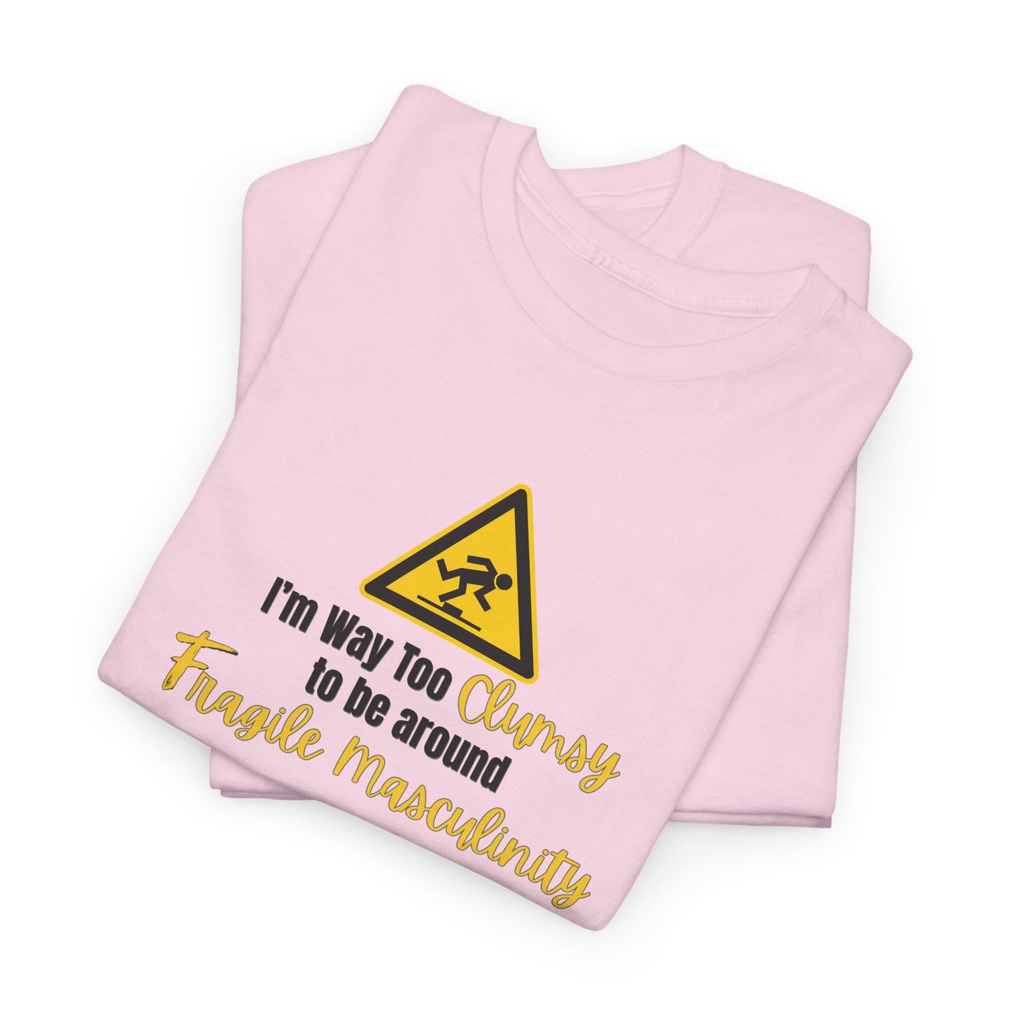 Way too Clumsy Shirt