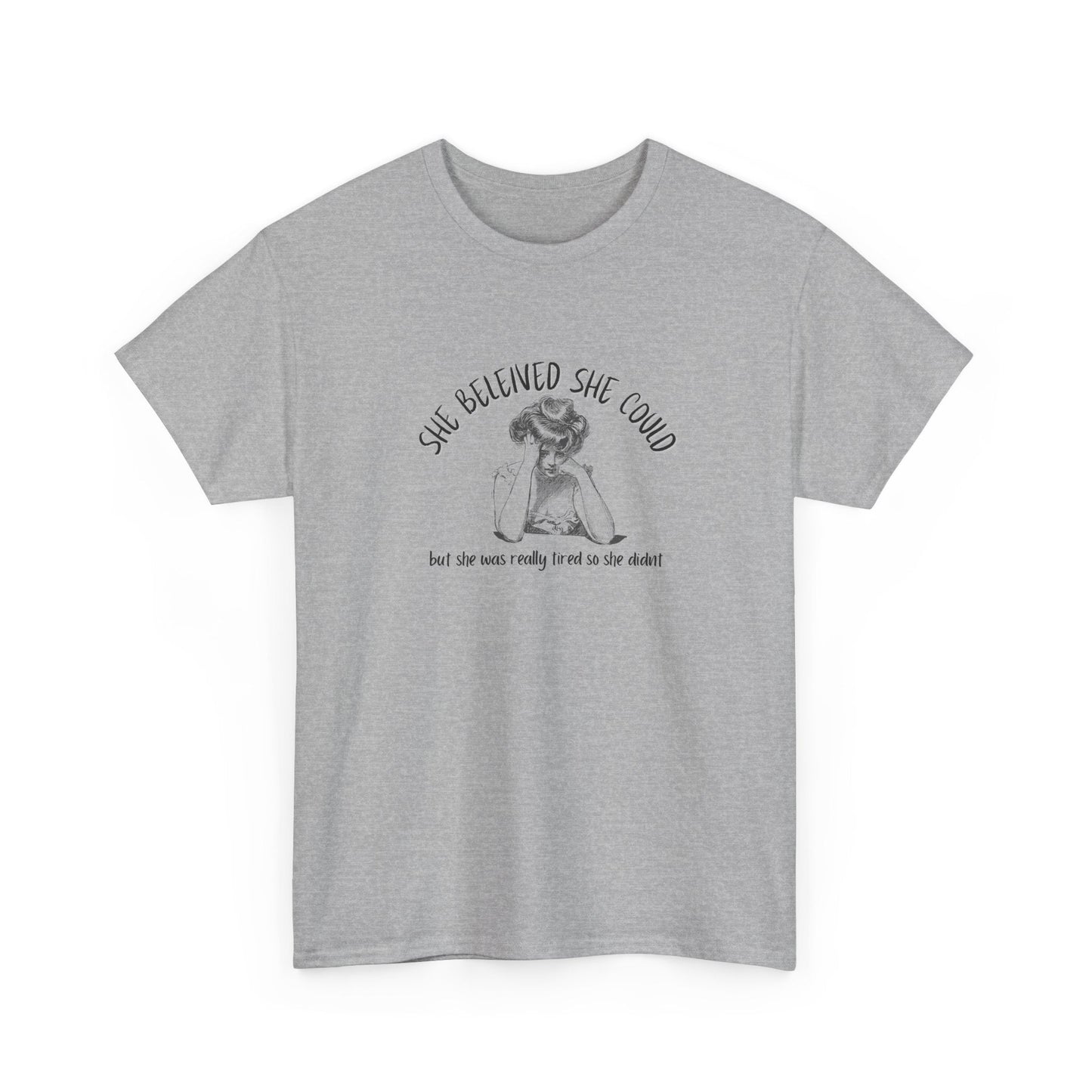 She Believed She Could Shirt