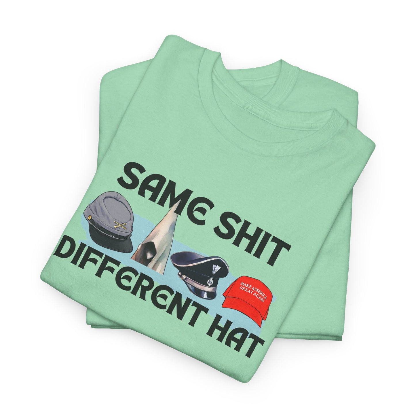 Same Stuff, Different Hat Shirt