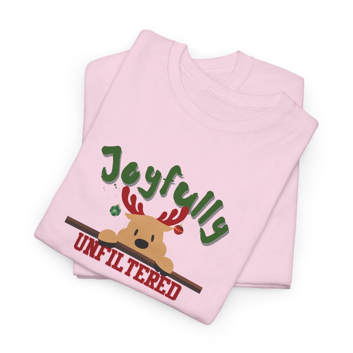 Joyfully Unfiltered Shirt