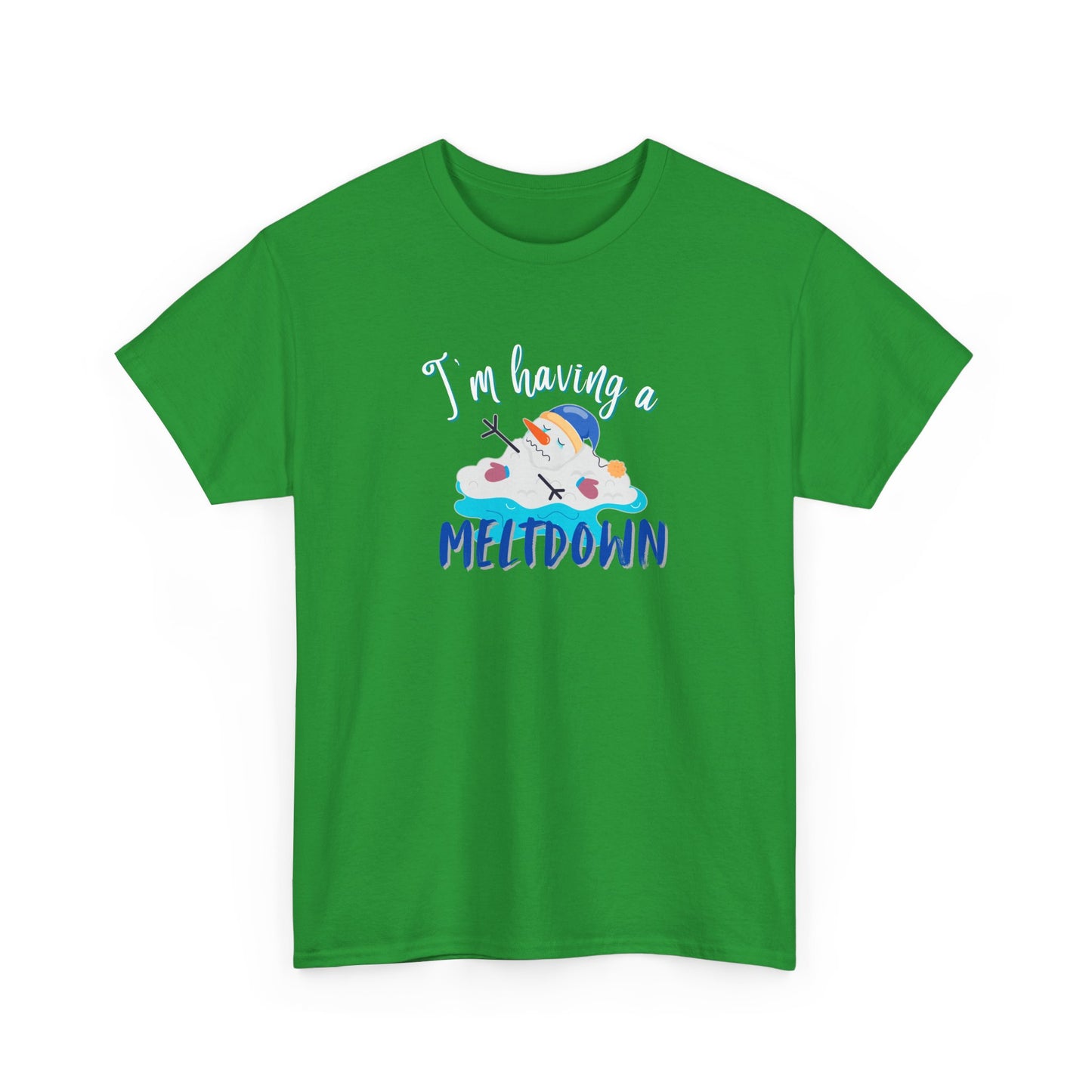 Having a Meltdown Shirt