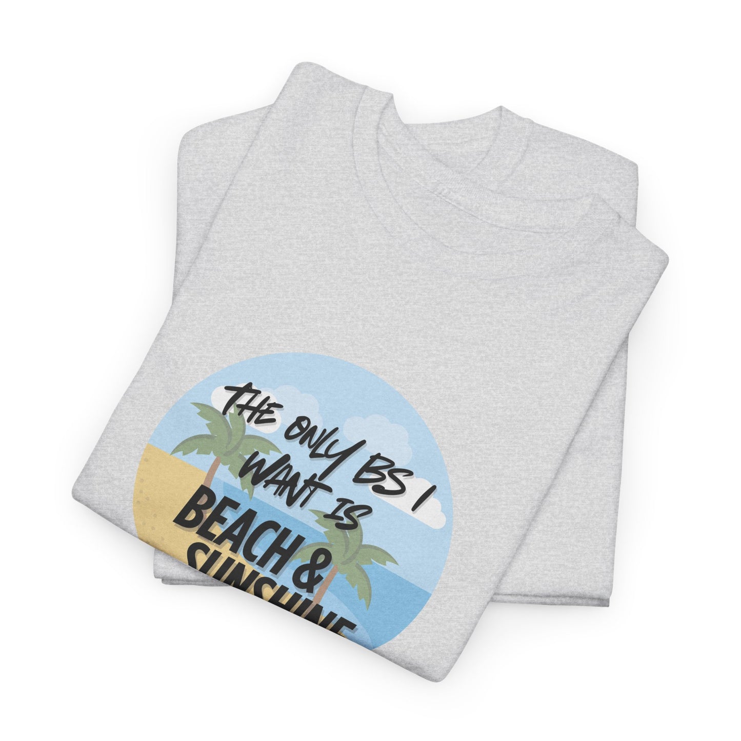 Beach & Sunshine BS Shirt