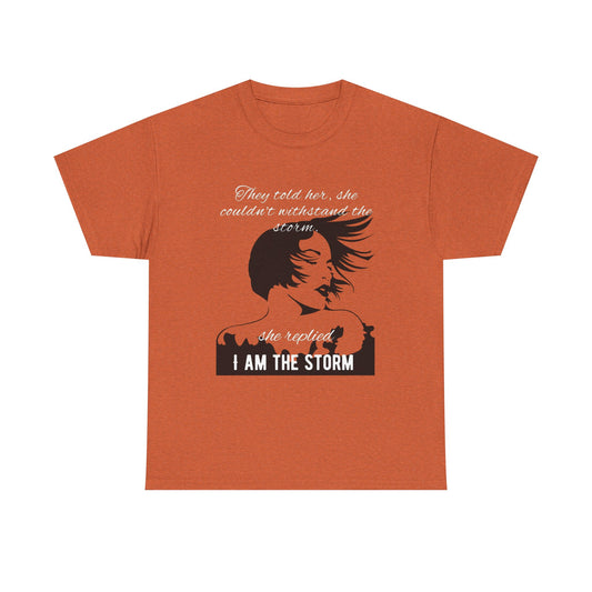 I am the Storm T-Shirt