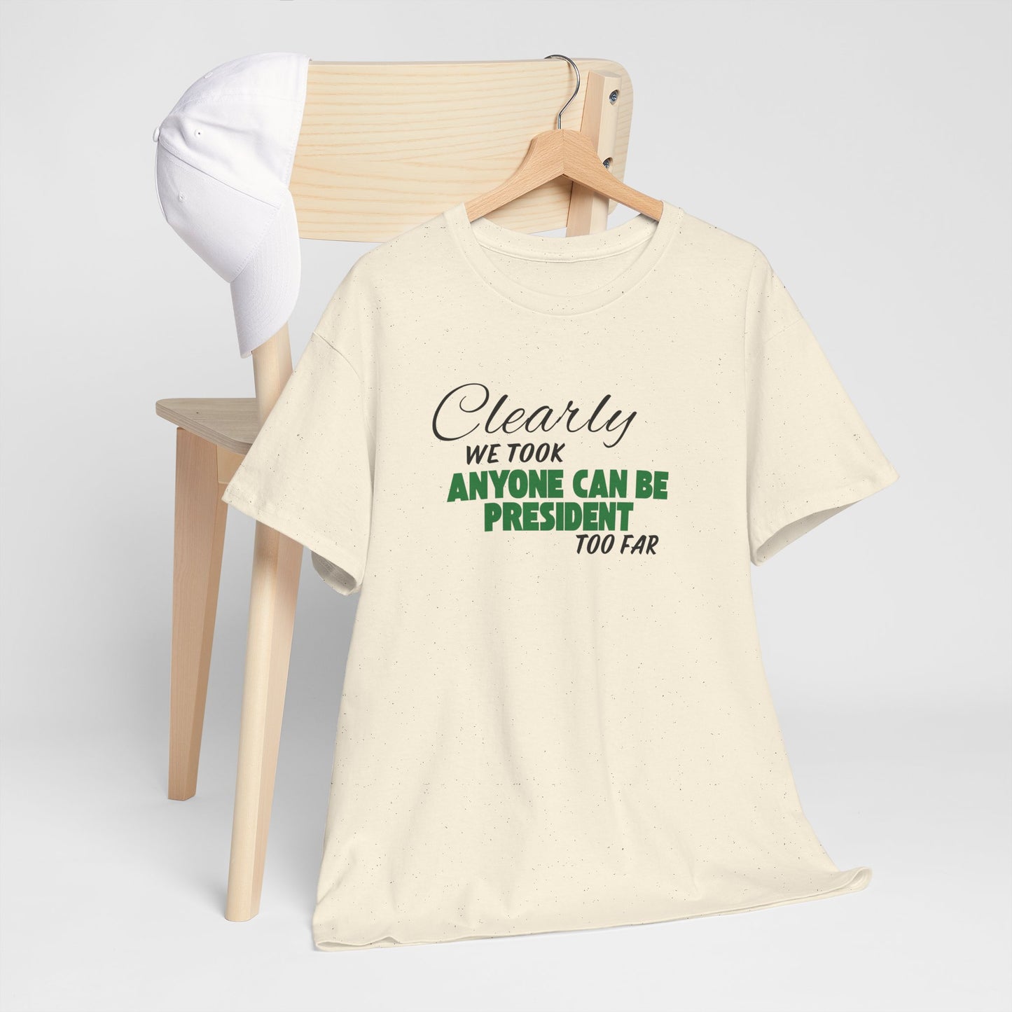 Anyone Can be President Shirt