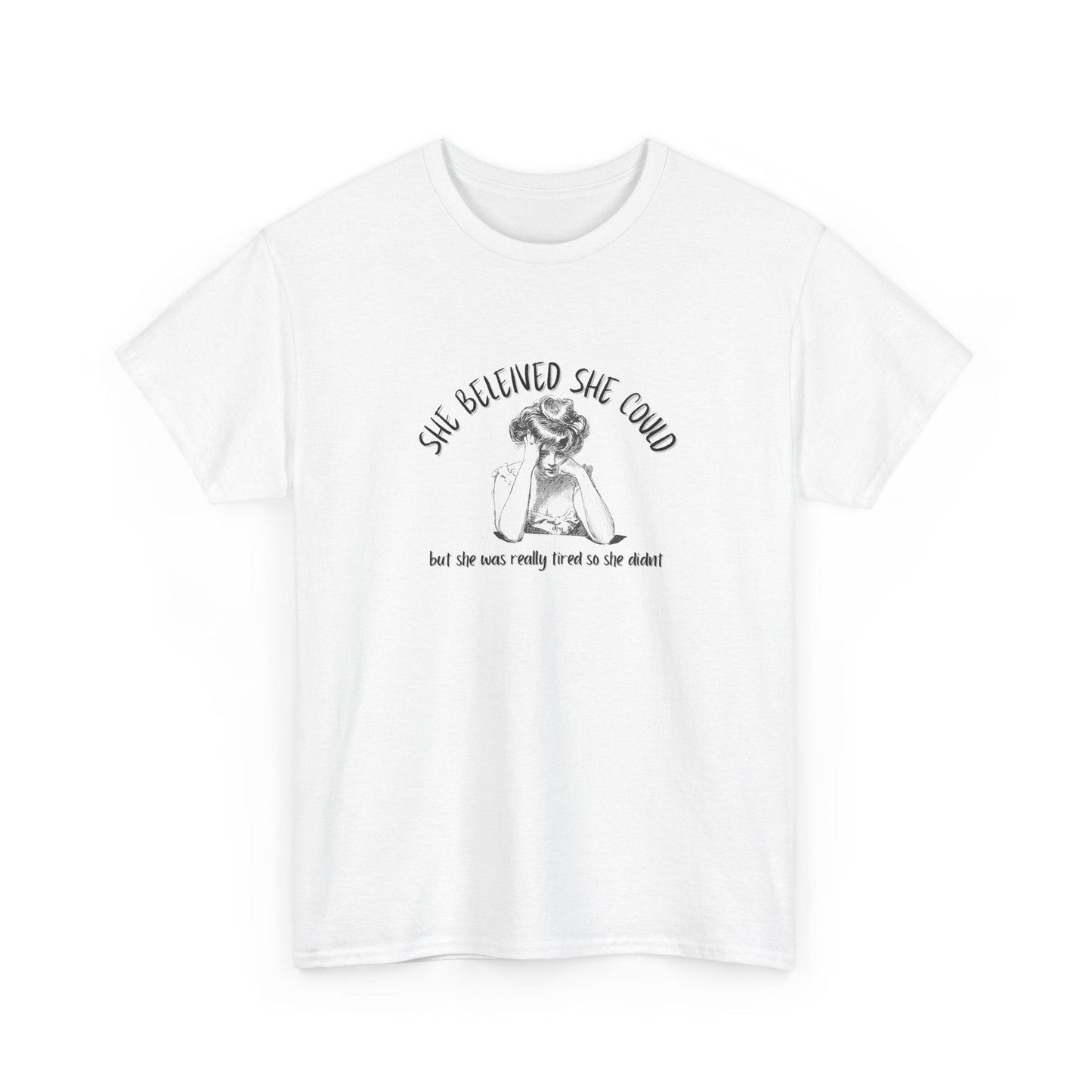 She Believed She Could Shirt