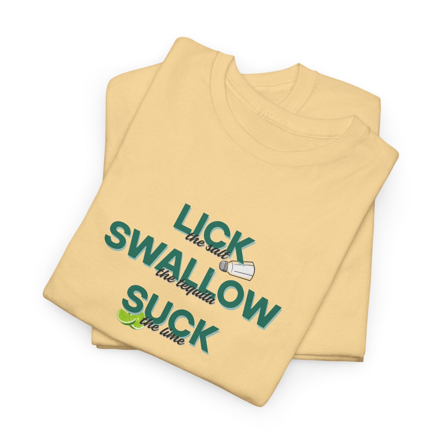 Tequila, Lick, Swallow Shirt