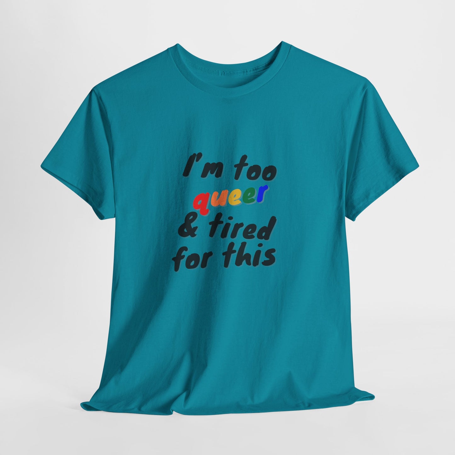 Queer Tired Unisex Tee, Funny LGBTQ+ Shirt, Pride Apparel